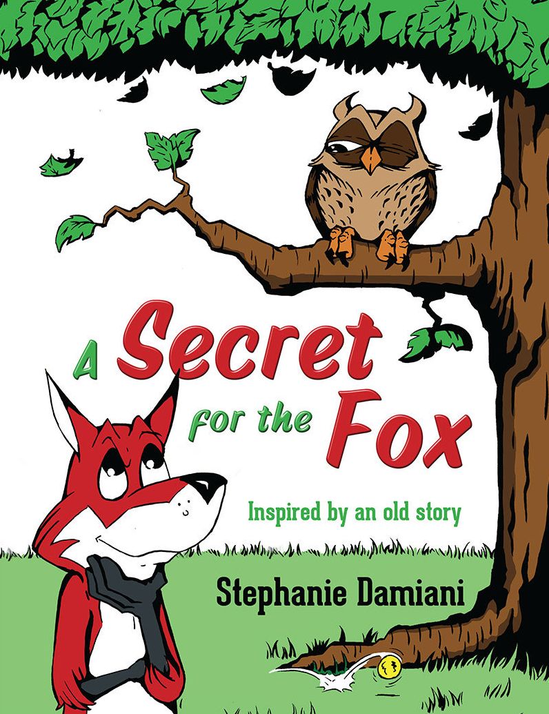 A Secret for the Fox: Inspired by an old story