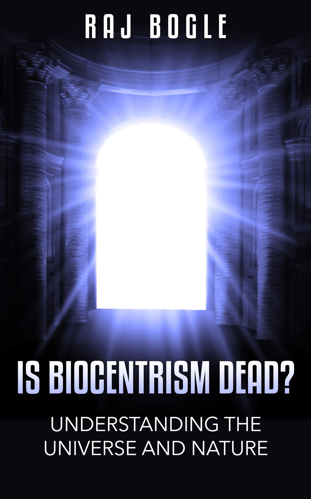 Is Biocentrism Dead? Understanding the Universe and Nature