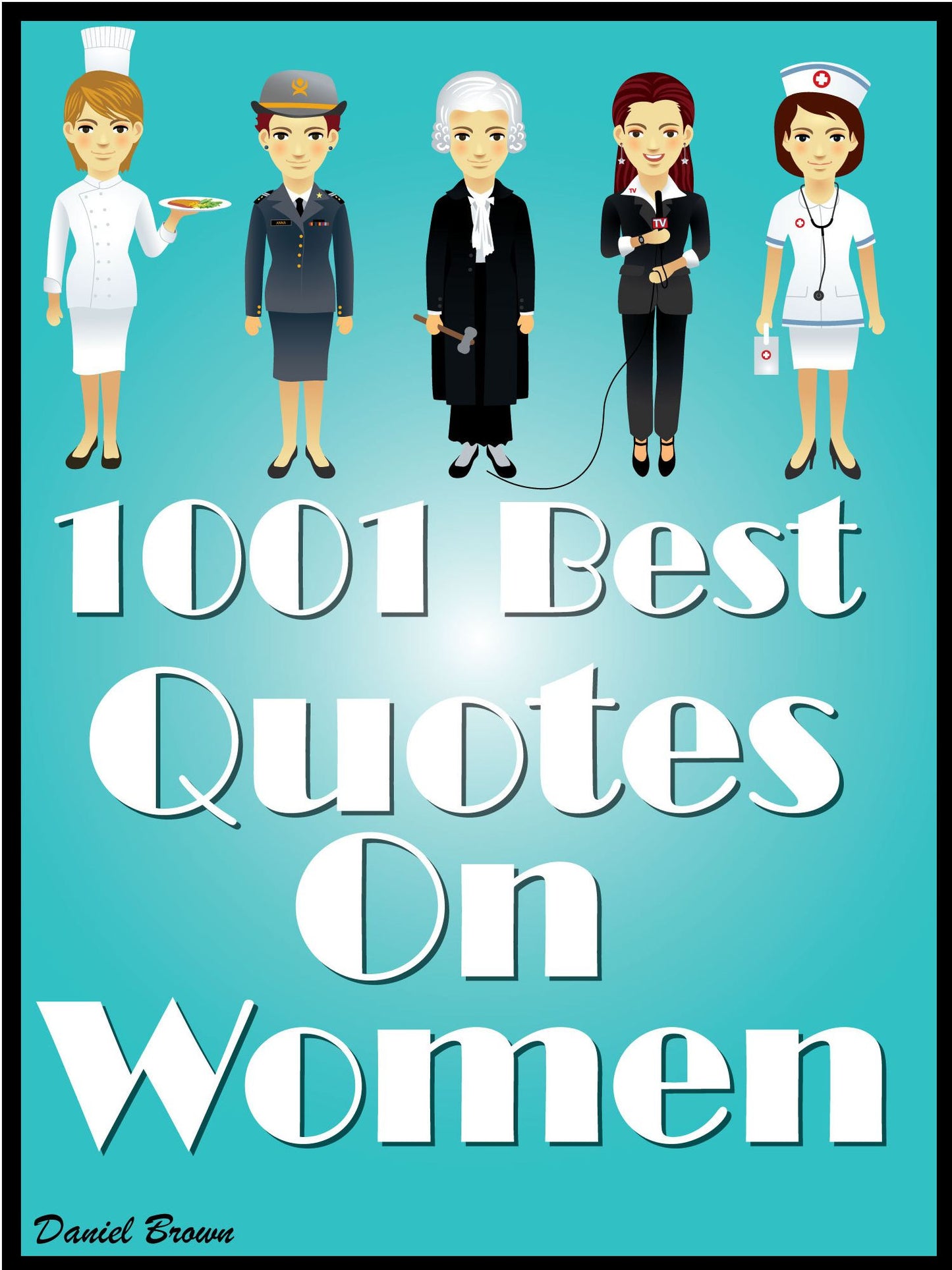 Quotes On Women : 1001 Best Quotes On Women
