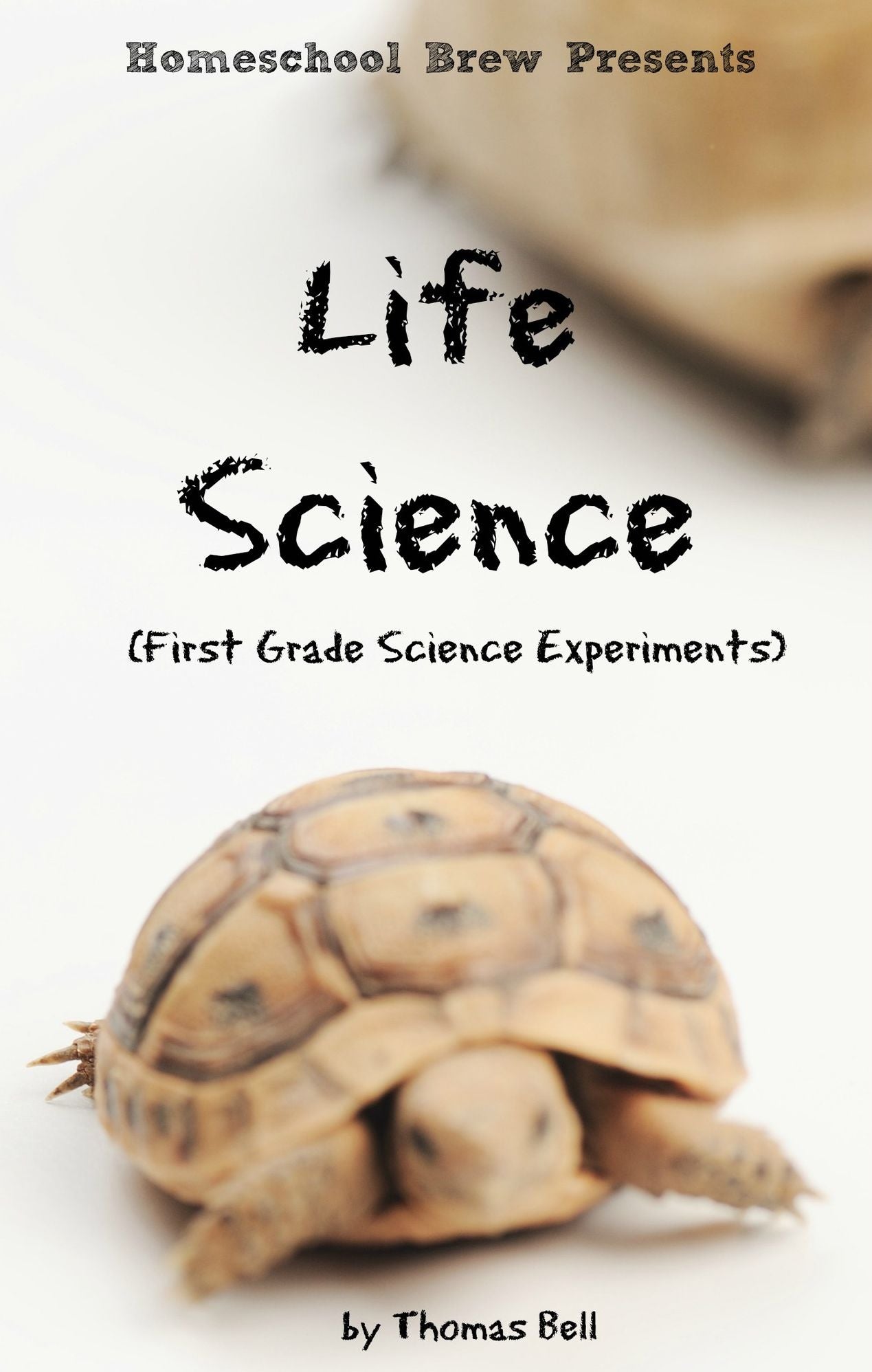 Life Science (First Grade Science Experiments)