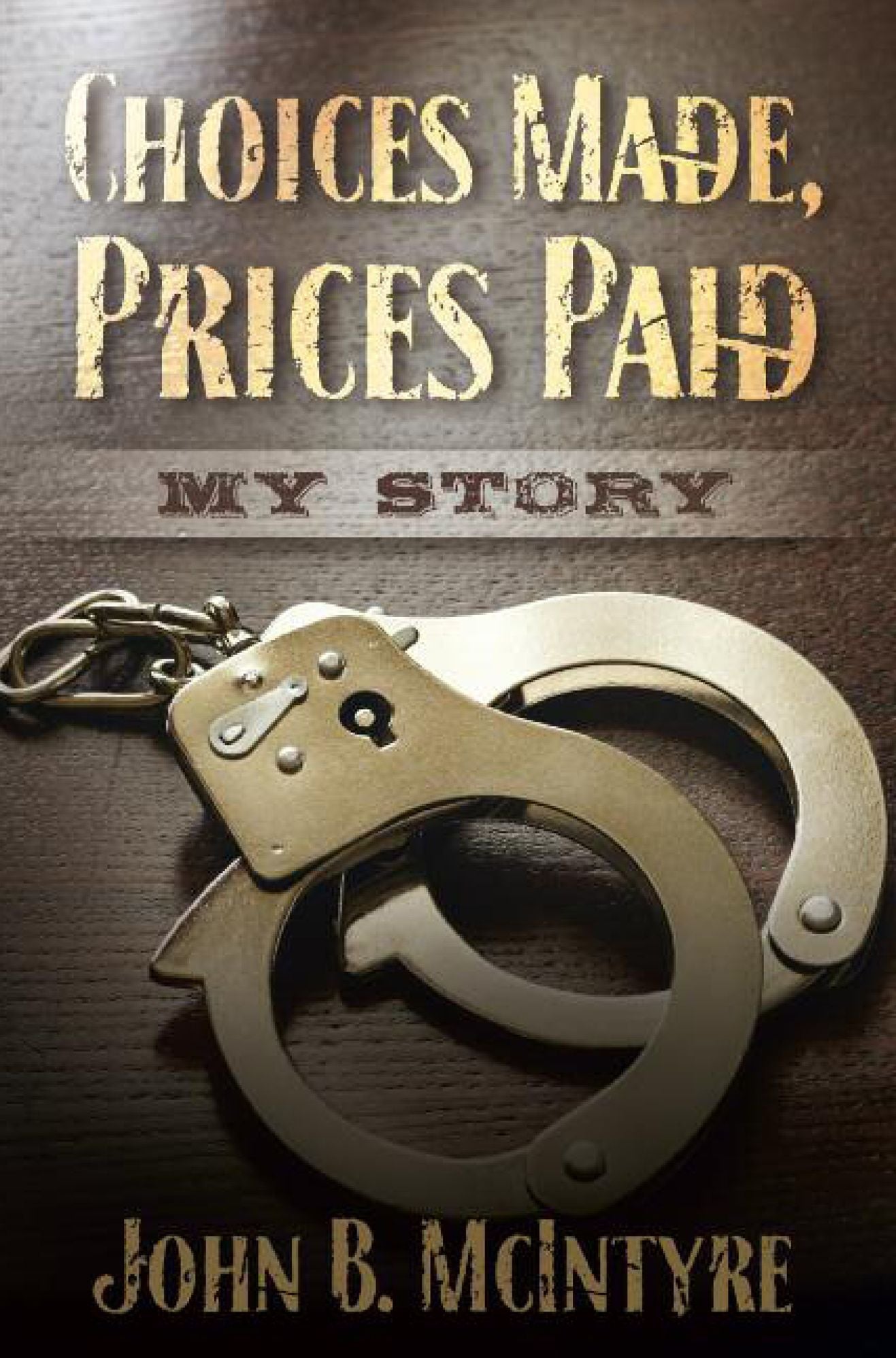 Choices Made Prices Paid