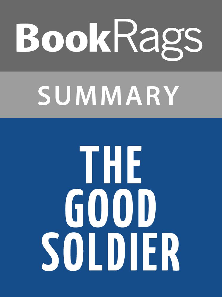 The Good Soldier by Ford Madox Ford Summary & Study Guide