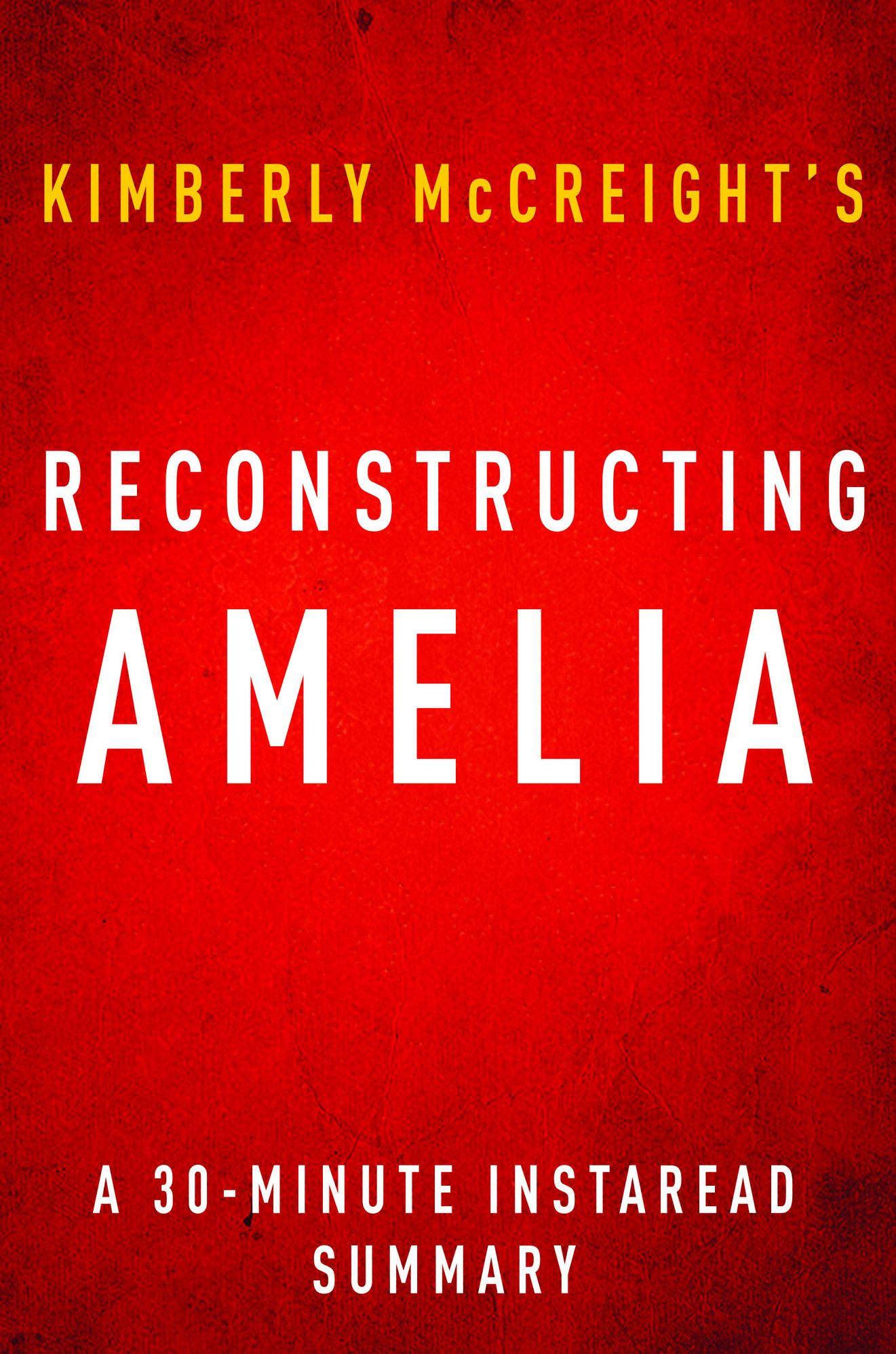 Reconstructing Amelia by Kimberly McCreight A 30-minute Summary