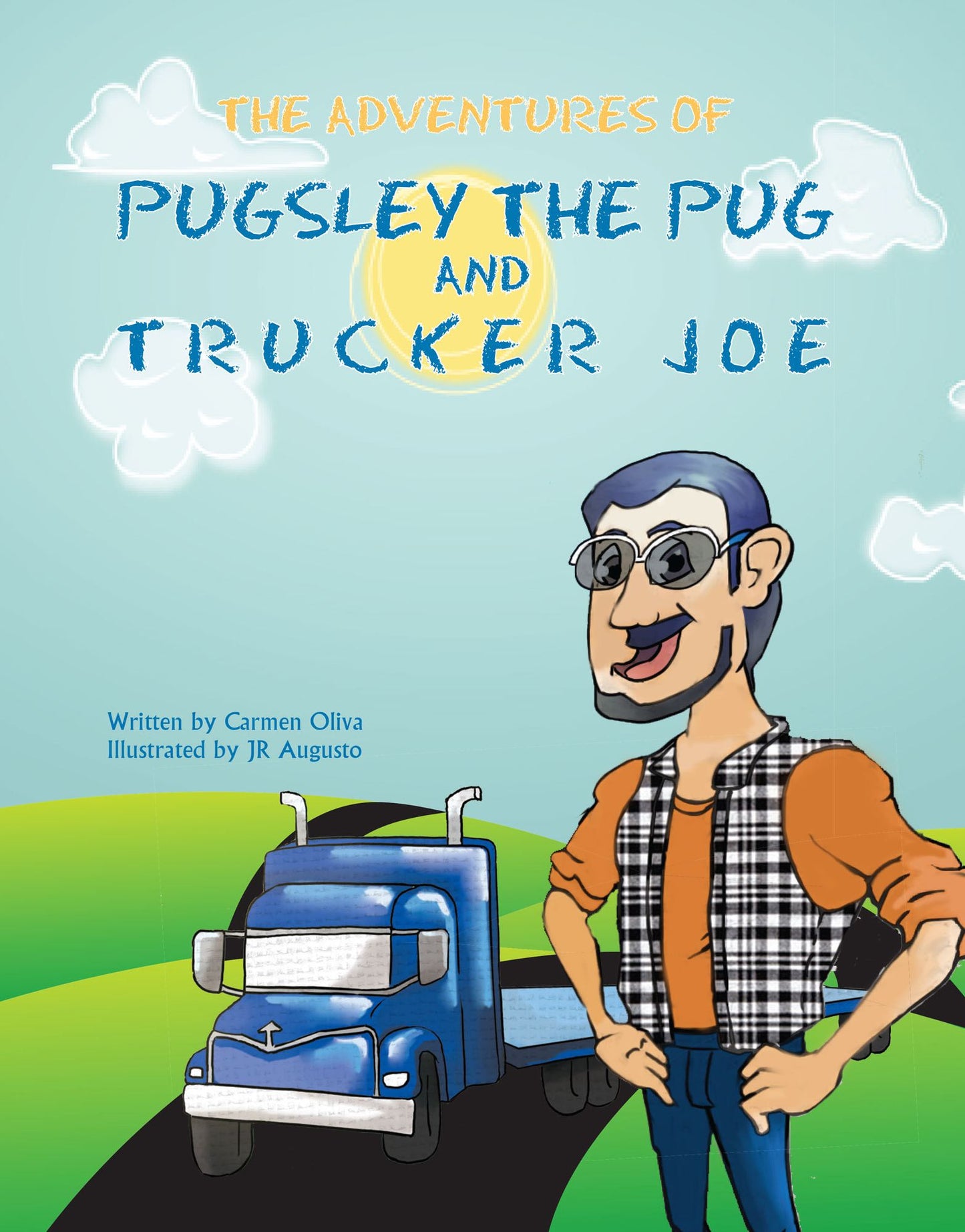 THE ADVENTURES OF PUGSLEY THE PUG AND TRUCKER JOE
