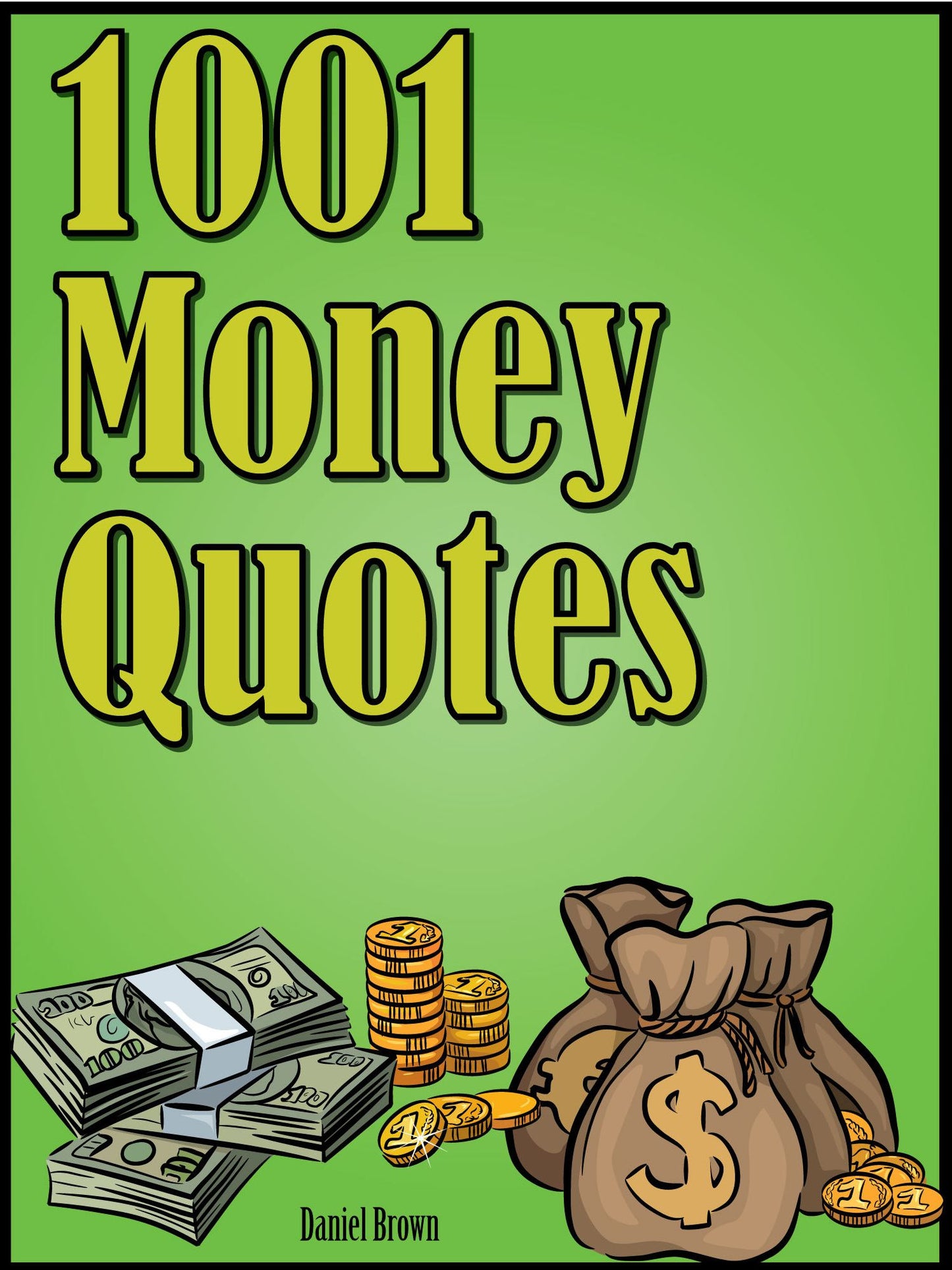 Quotes Money Quotes : 1001 Money Quotes