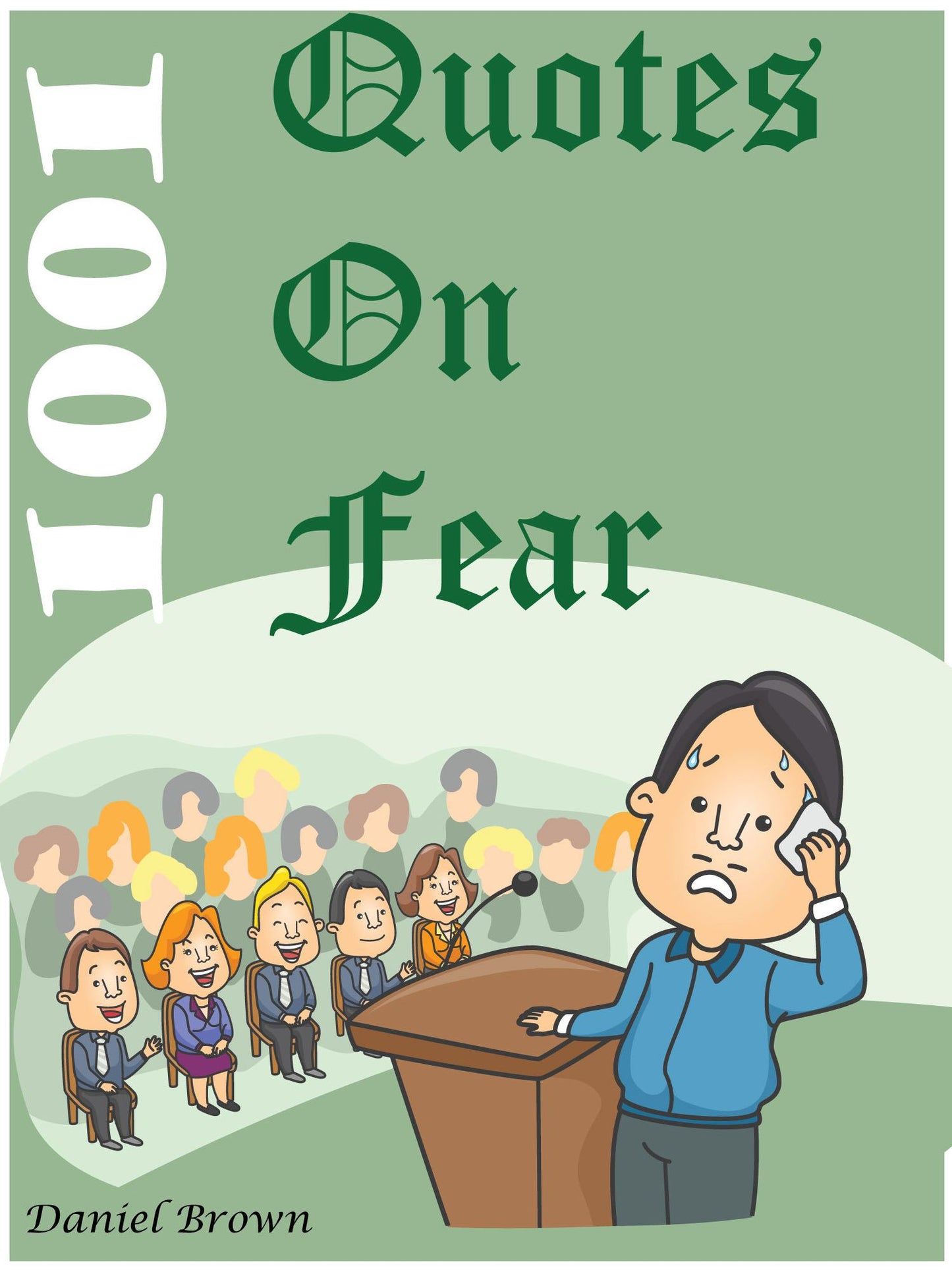 Quotes On Fear : 1001 Quotes On Fear