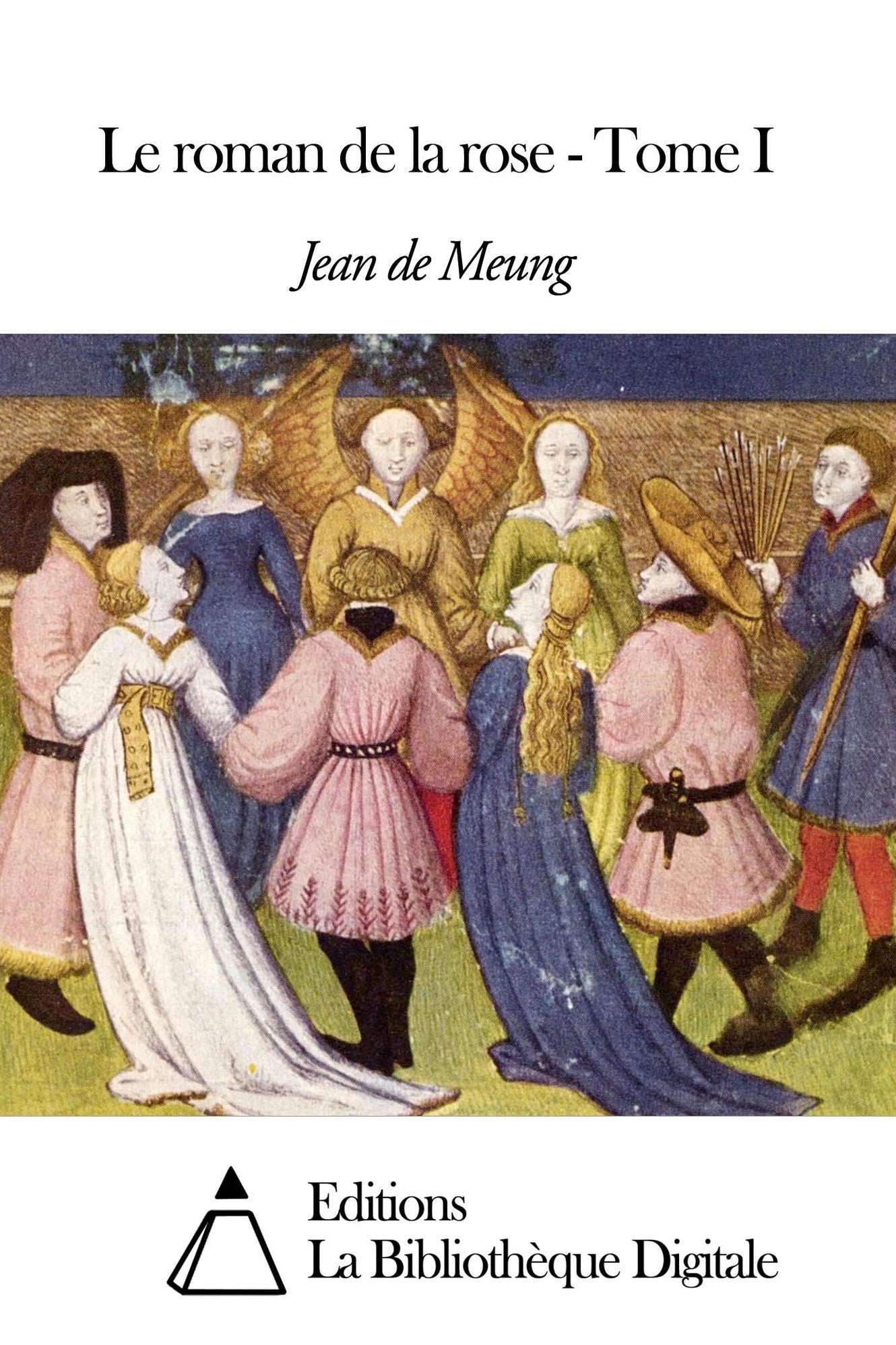 Le roman de la rose - Tome I