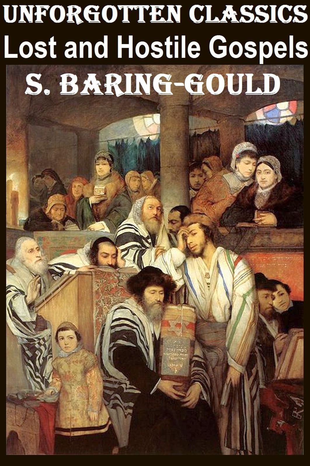 The Lost and Hostile Gospels