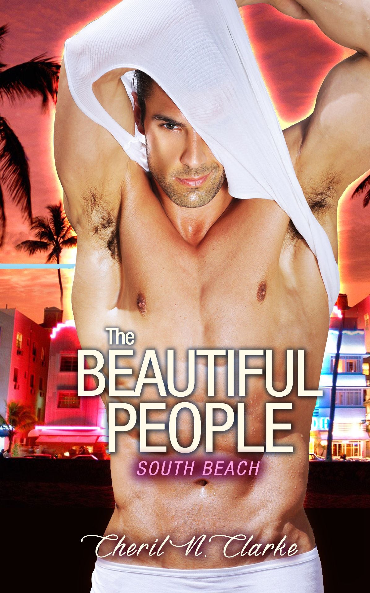 The Beautiful People: South Beach
