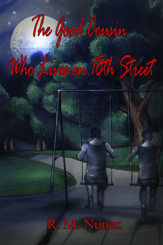 The Good Cousin Who Lives on 18th Street