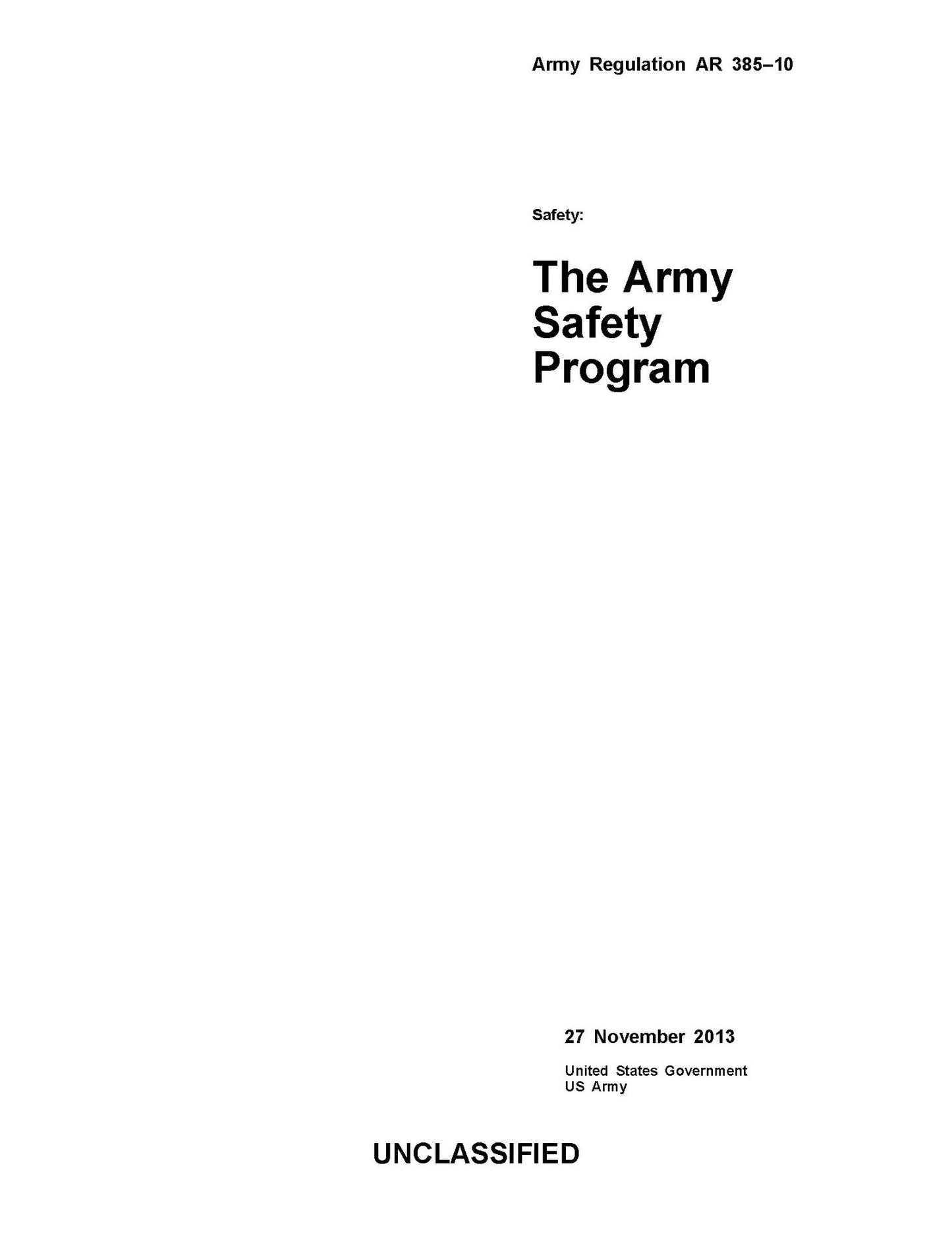 Army Regulation AR 385-10 Safety: The Army Safety Program 27 November 2013