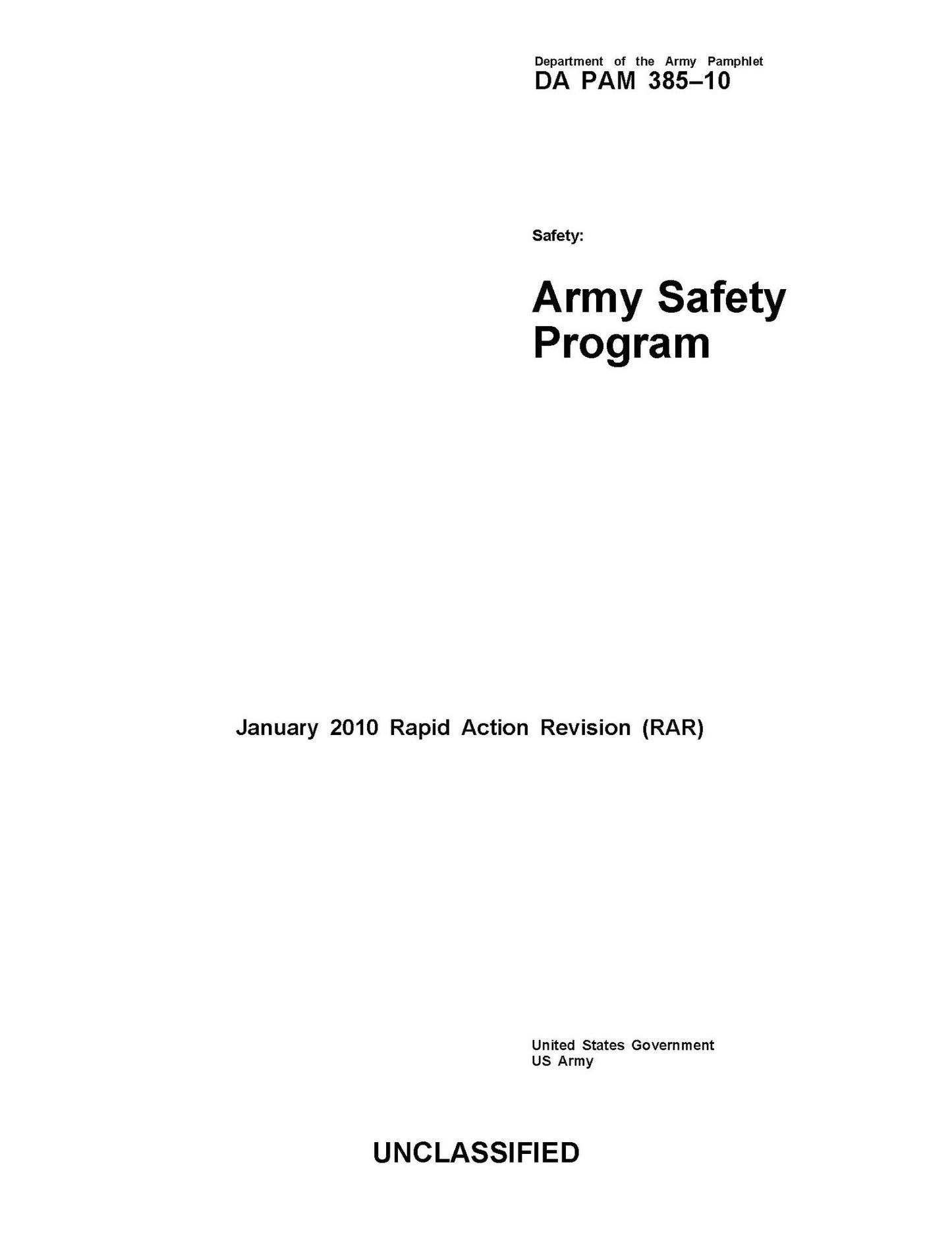 Department of the Army Pamphlet DA PAM 385-10 Safety: Army Safety Program January 2010 Rapid Action Revision (RAR)