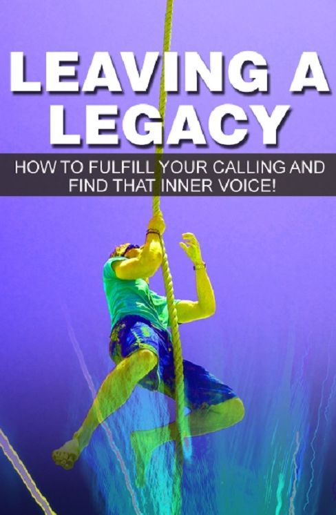Leaving A Legacy