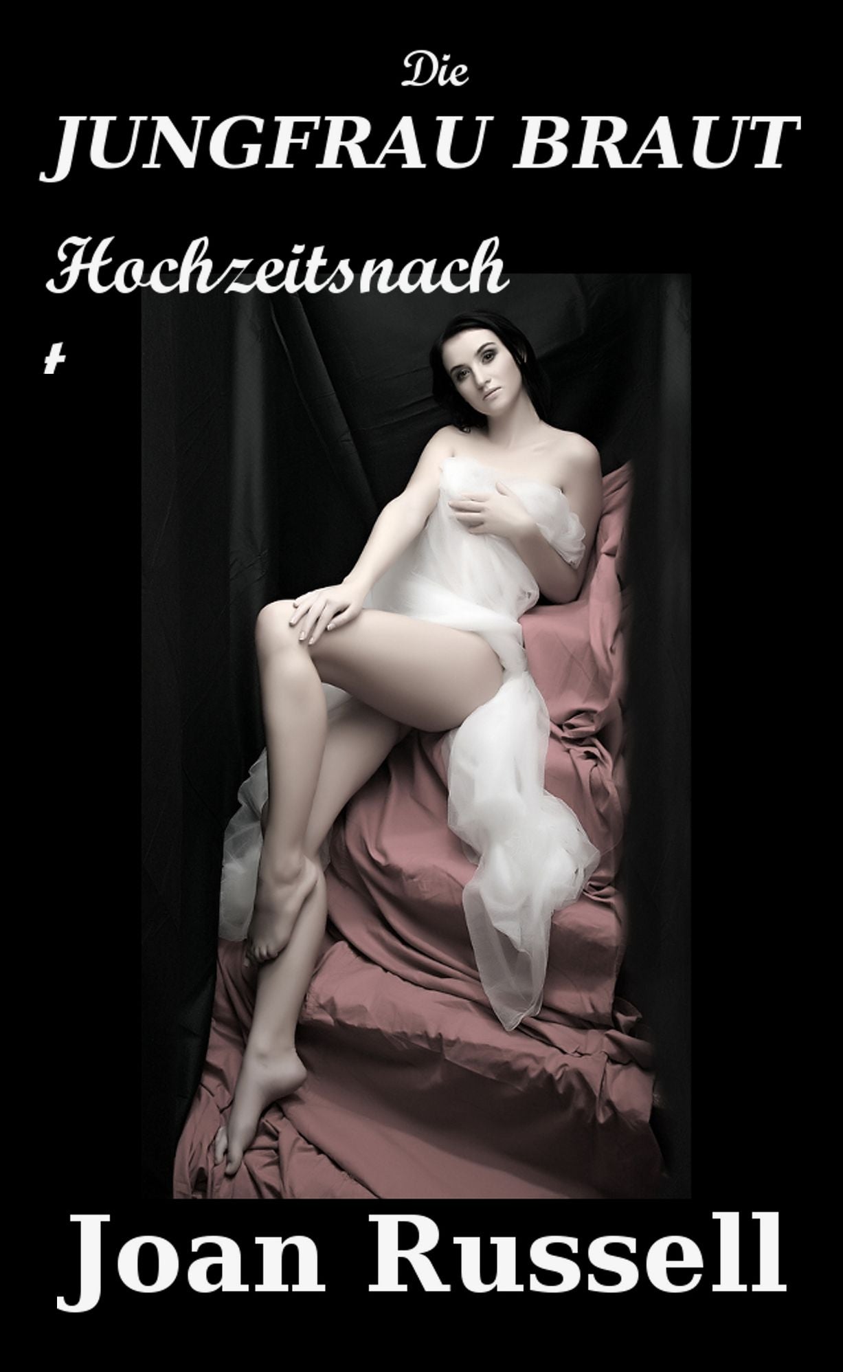 DIE JUNGFRAU BRAUT Hochzeitsnacht