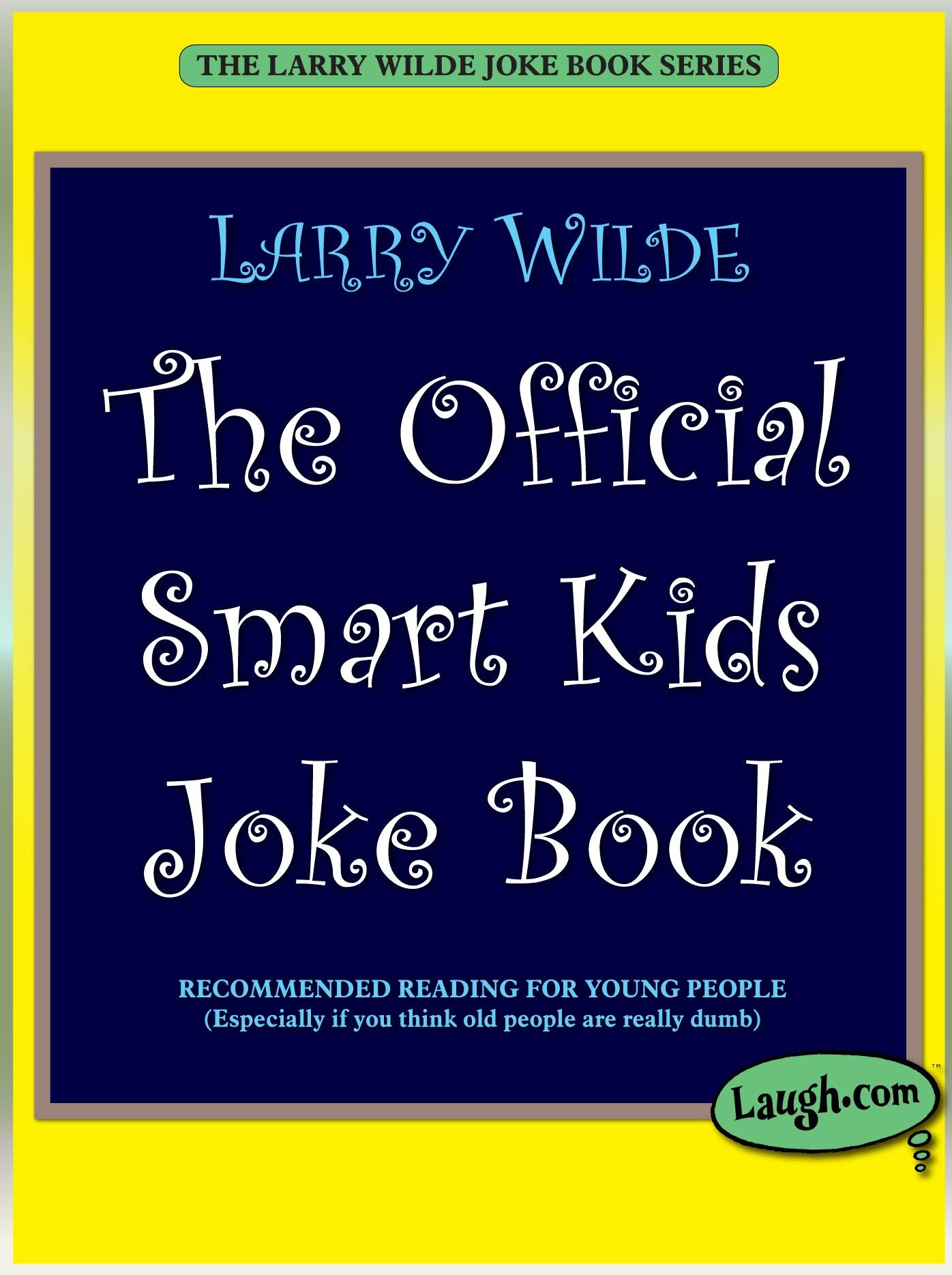 The Official Smart Kids Joke Book