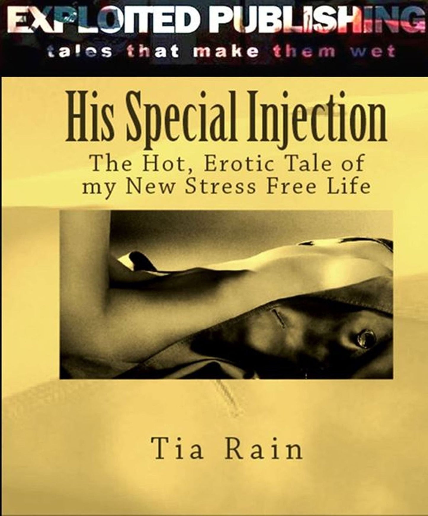 His Special Injection: The Hot, Erotic Tale of my New Stress Free Life