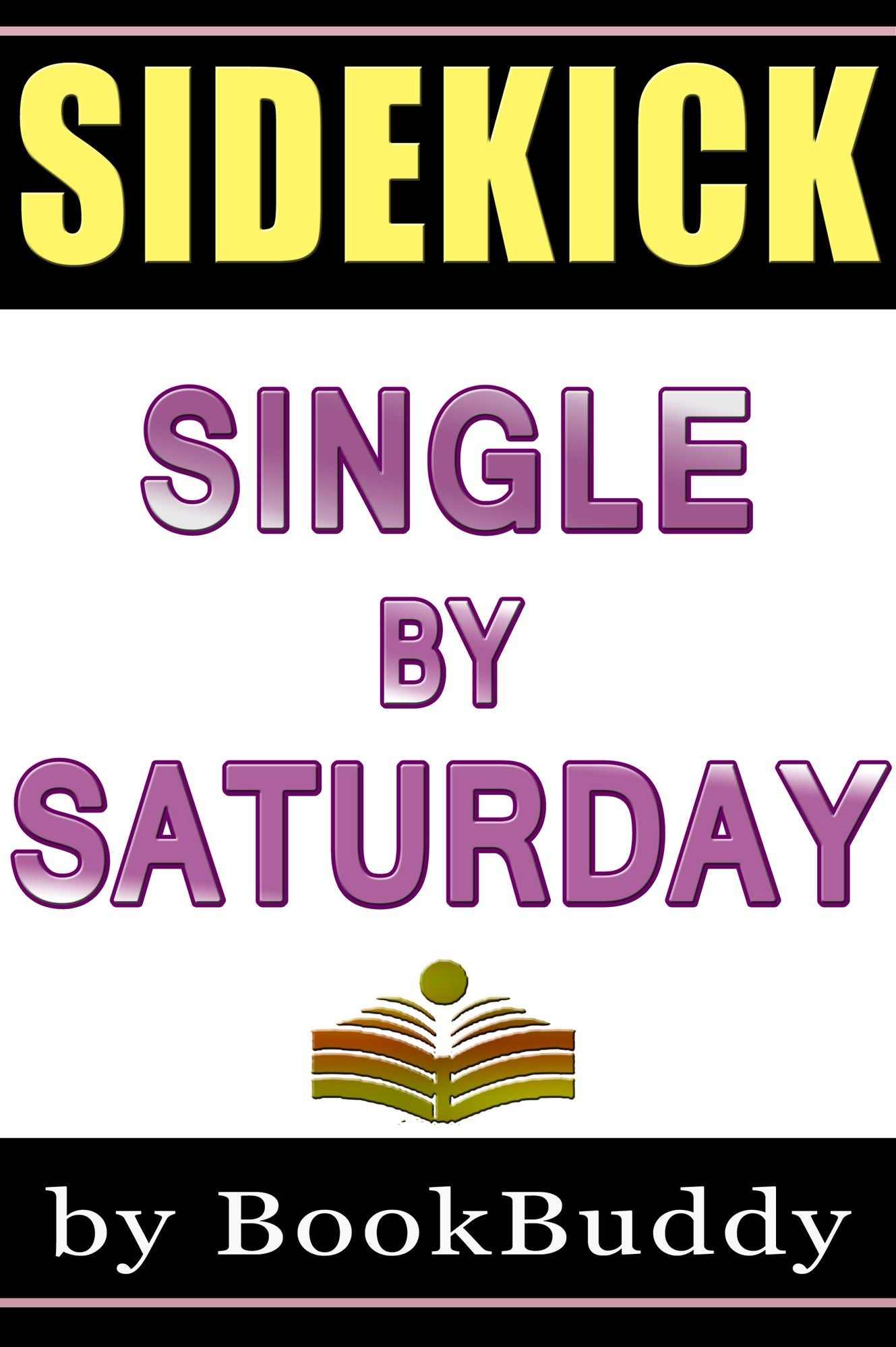 Book Sidekick: Single by Saturday (Unofficial)