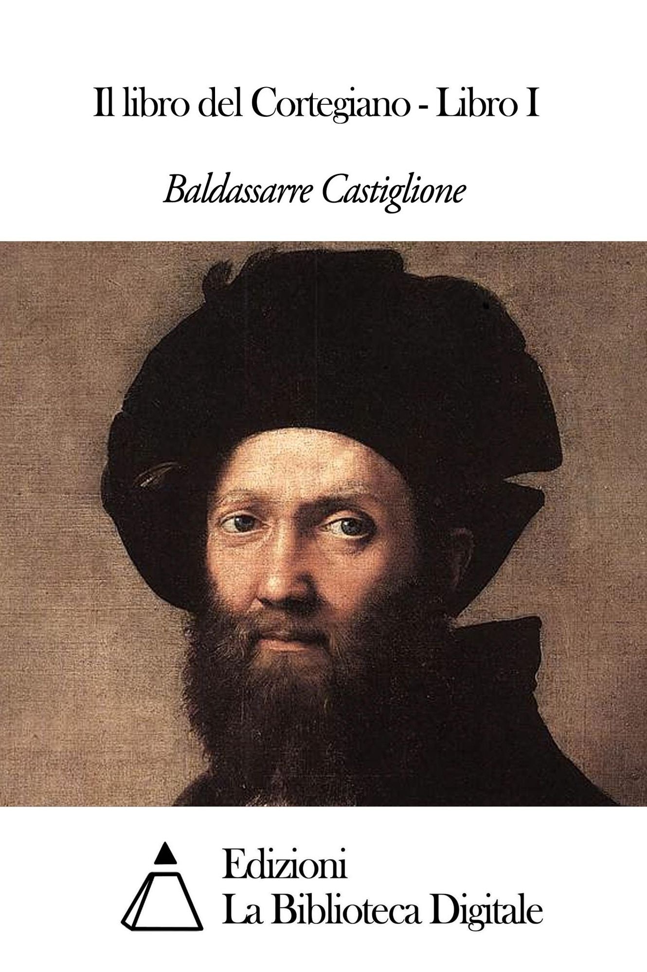 Il libro del Cortegiano - Libro I