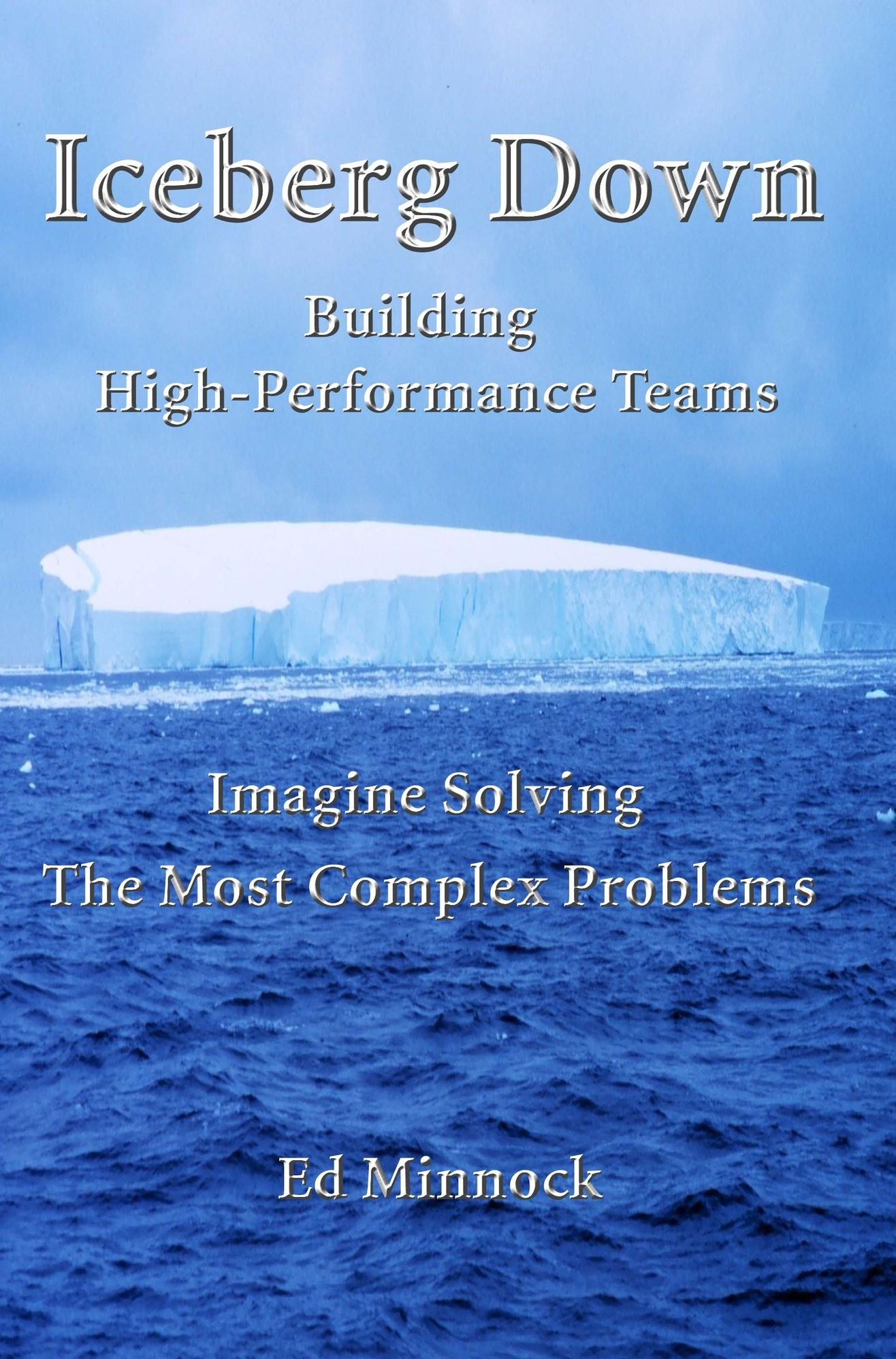Iceberg Down: Building High-Performance Teams