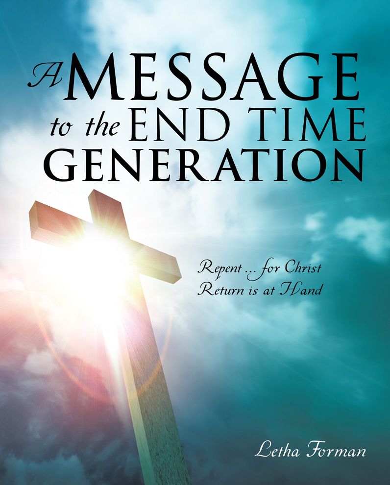 A MESSAGE TO THE END TIME GENERATION