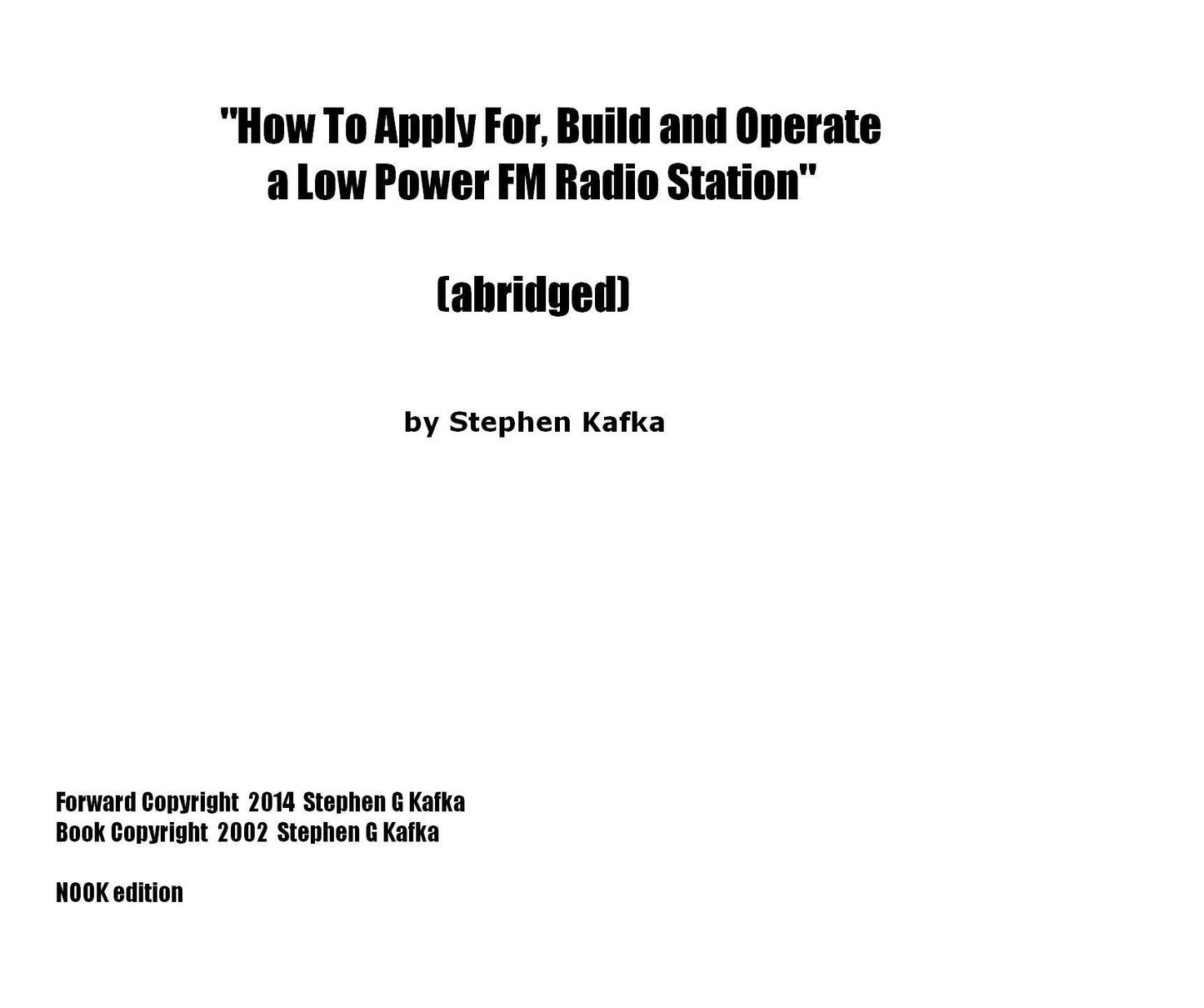 How To Apply For, Build and Operate a Low Power FM Radio Station (abridged)(NOOK edition)