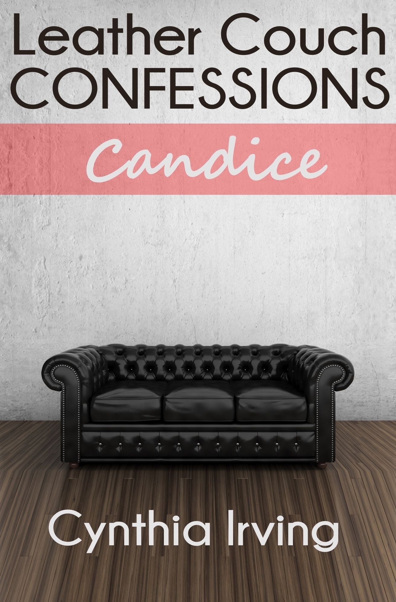 Leather Couch Confessions - Session 3: Candice