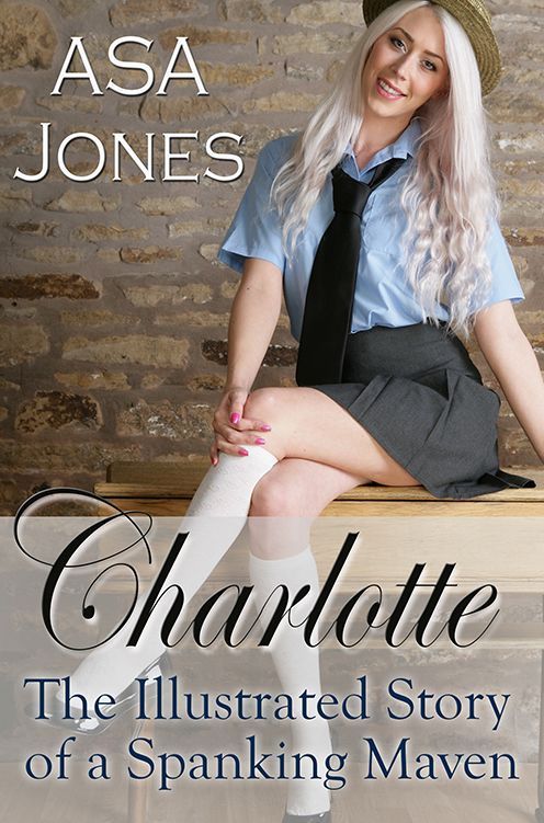 Charlotte: The Illustrated Story of a Spanking Maven
