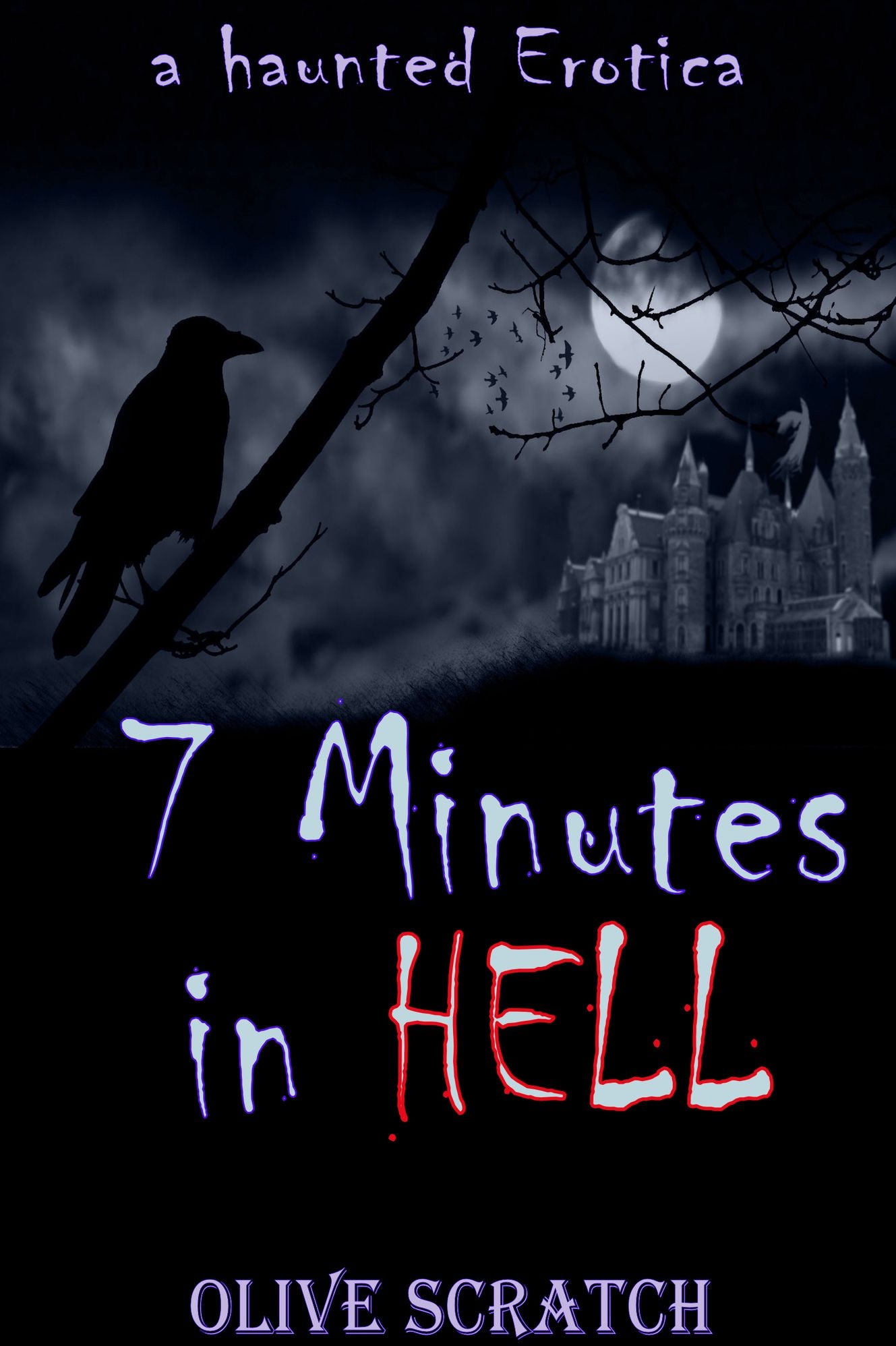 7 Minutes In Hell (A Haunted Erotica)