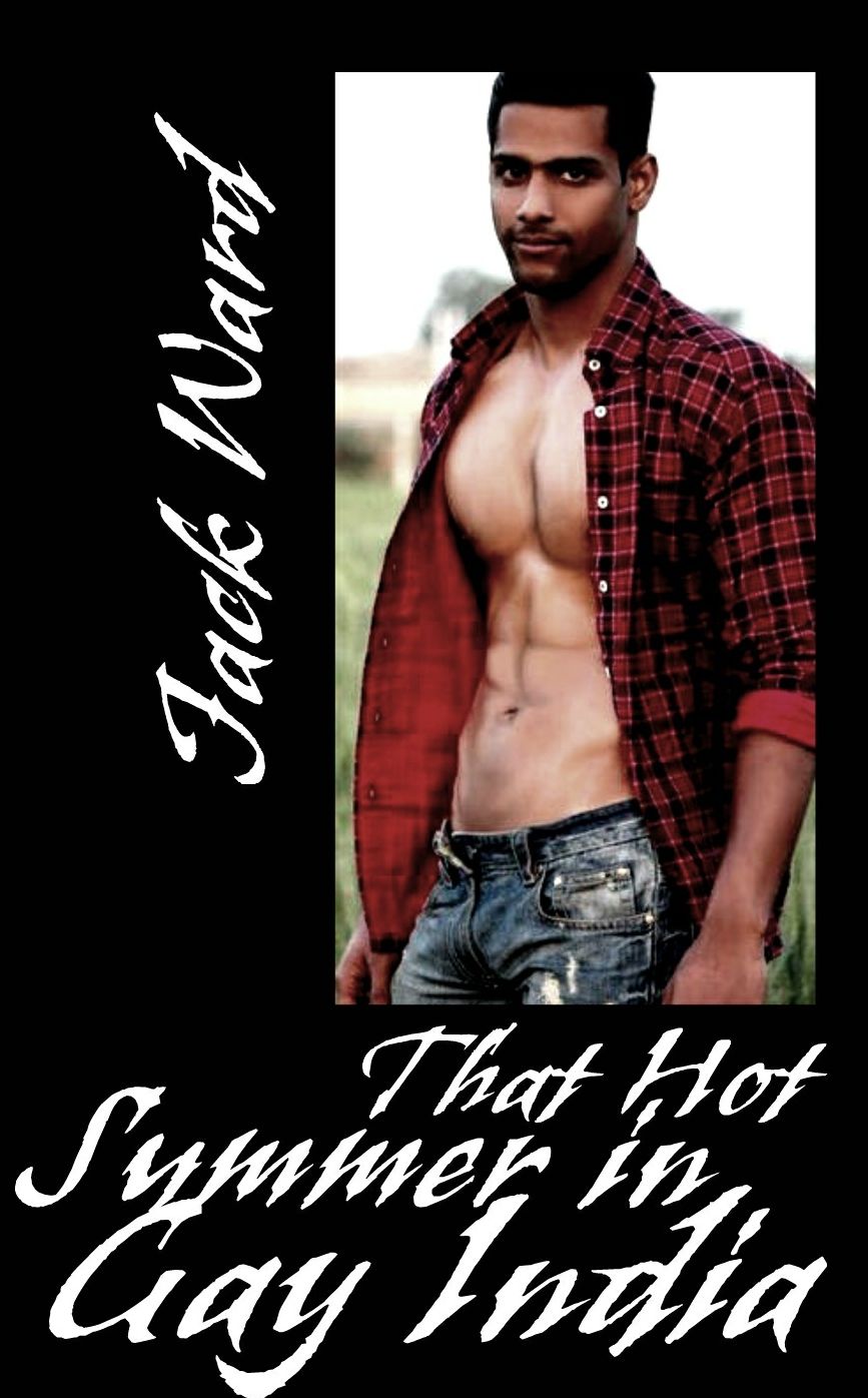 THAT HOT SUMMER IN GAY INDIA