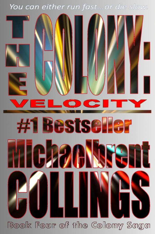 The Colony: Velocity