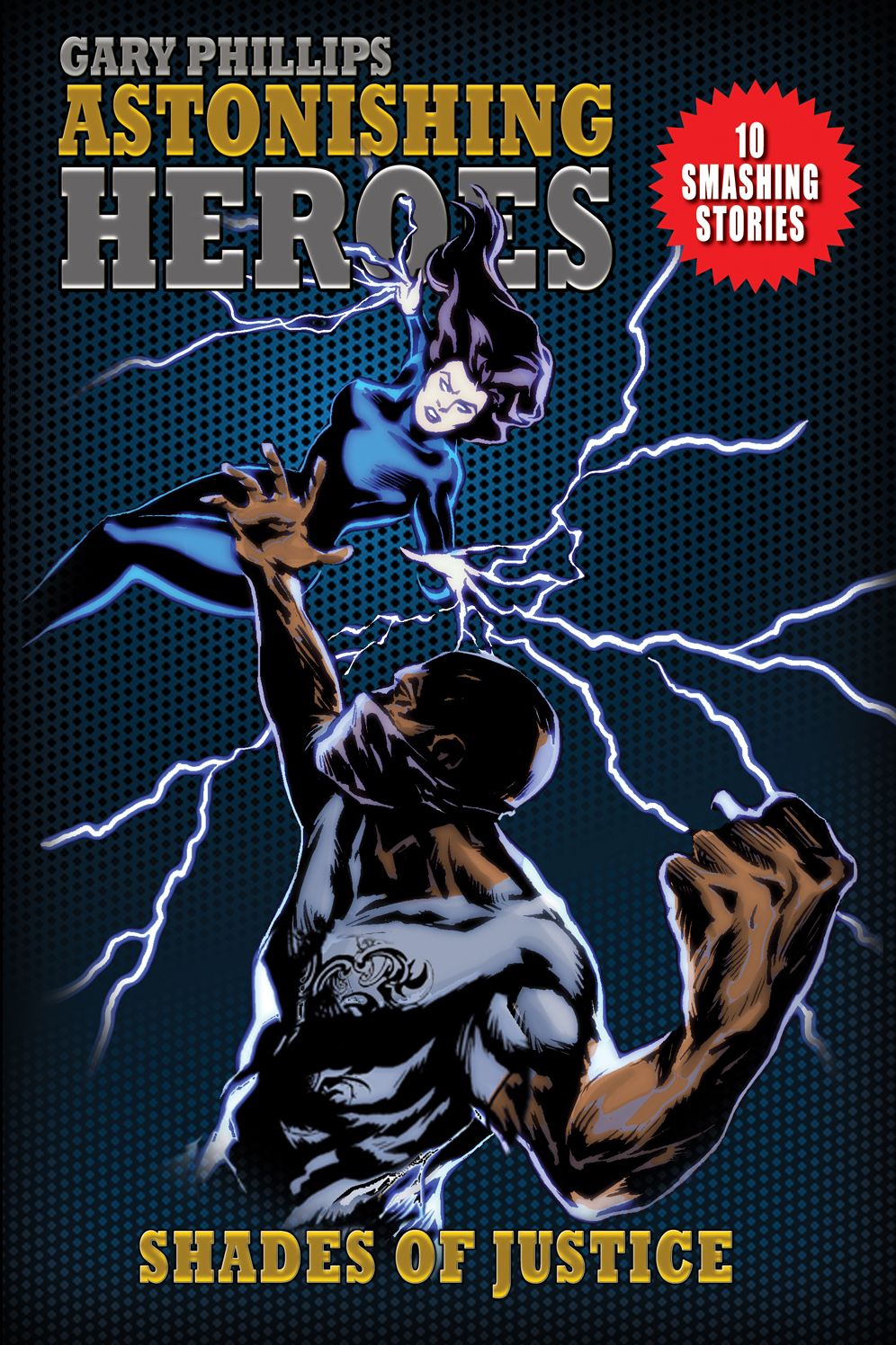 ASTONISHING HEROES: Shades of Justice