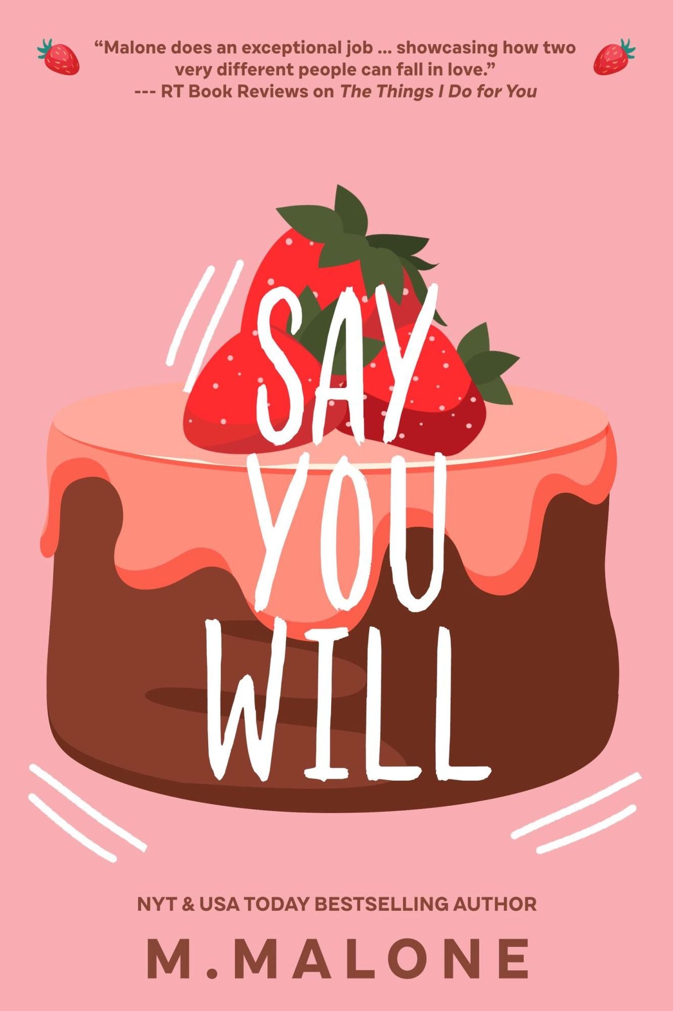 Say You Will (a Billionaire Contemporary Romance)