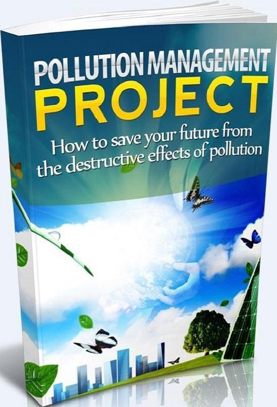 Air Quality eBook - Pollution Management Project - How to save your future from the destructive effects of pollution!