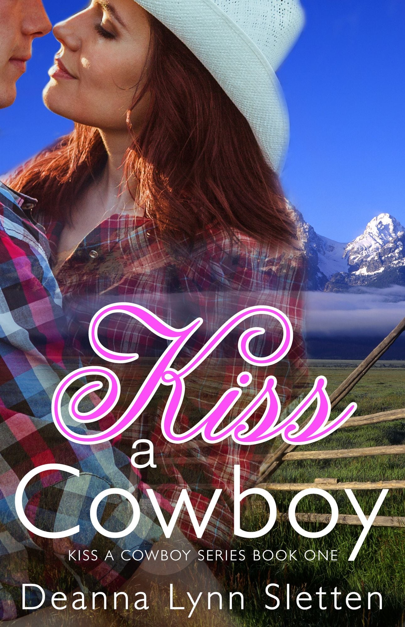 Kiss A Cowboy (Kiss A Cowboy Series Book One)