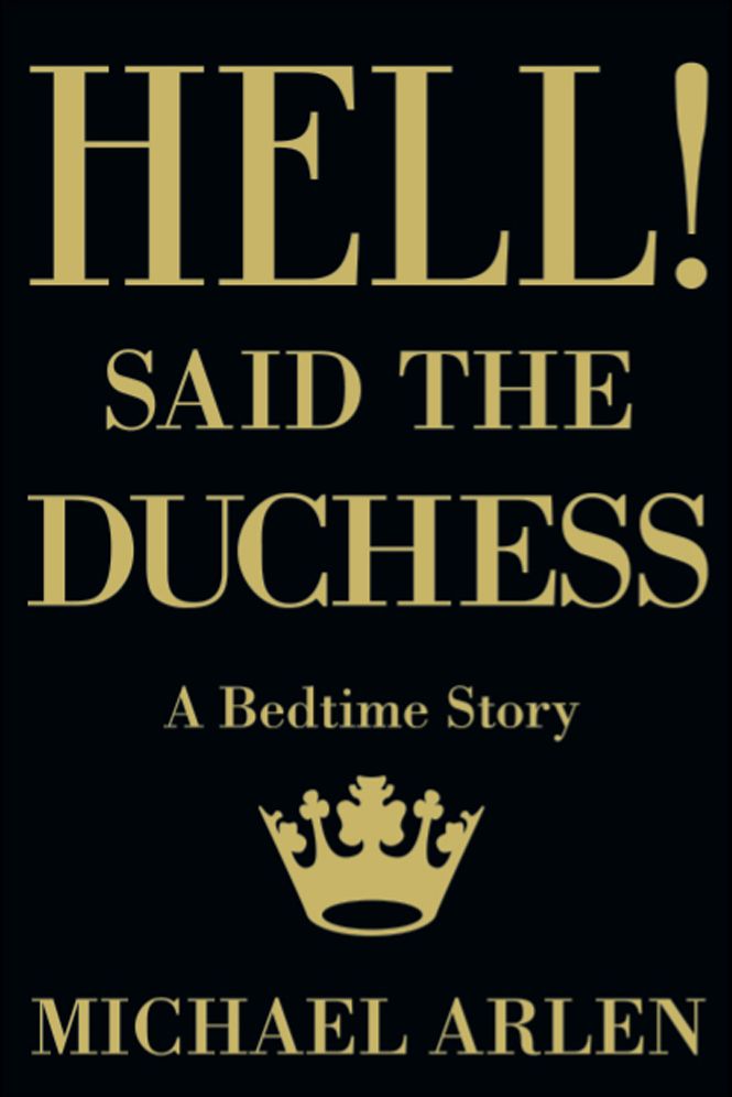 Hell! said the Duchess