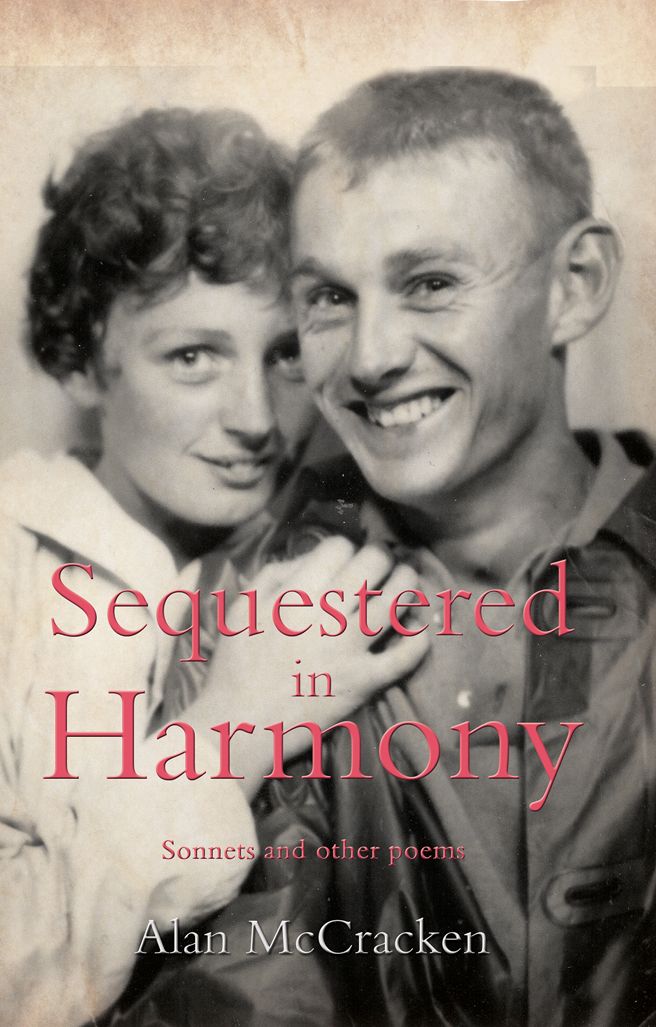 Sequestered in Harmony: Sonnets and other poems