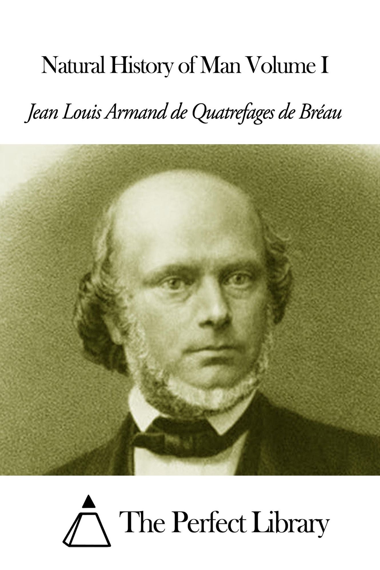 Natural History of Man Volume I