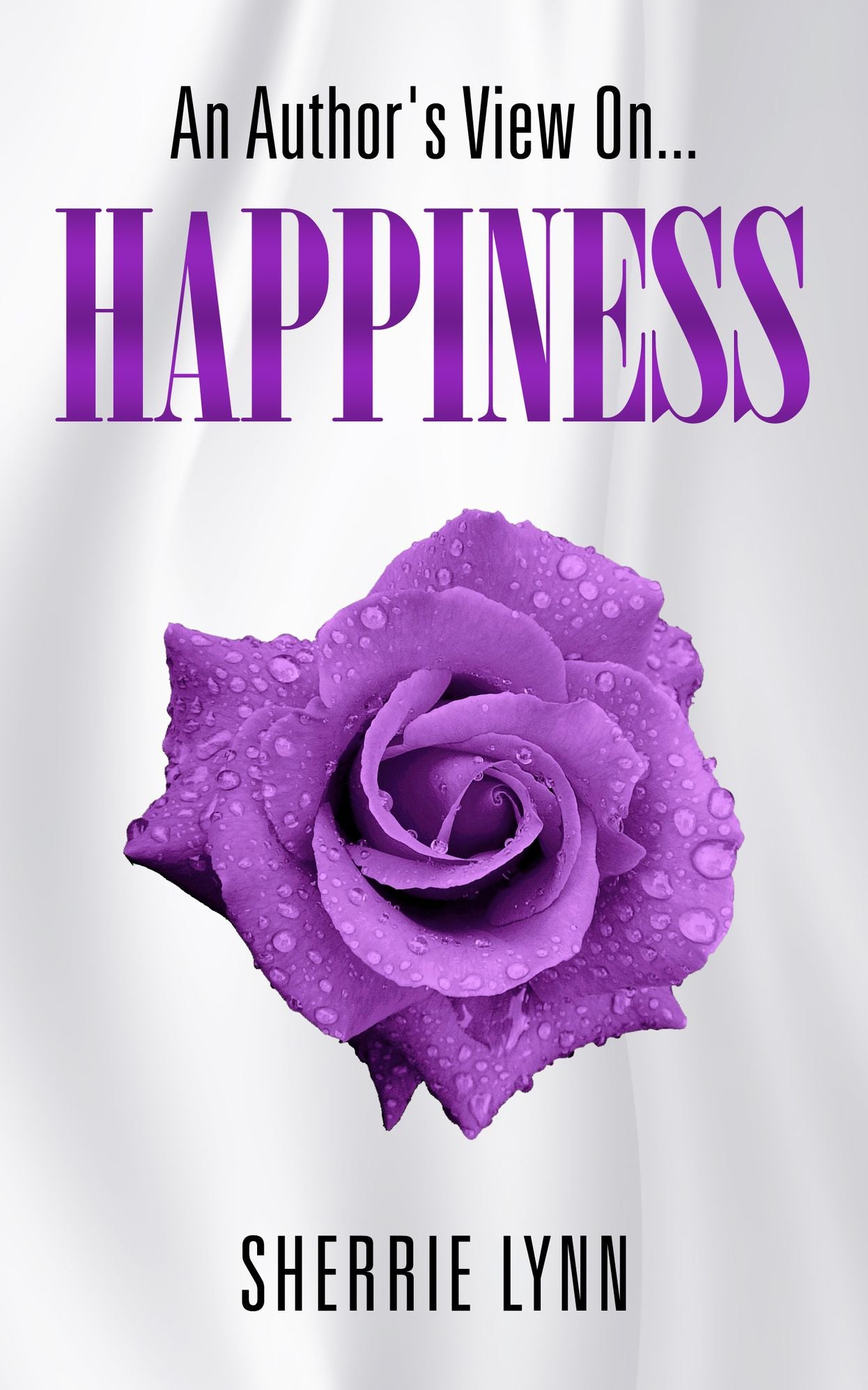 An Author's View On Happiness!