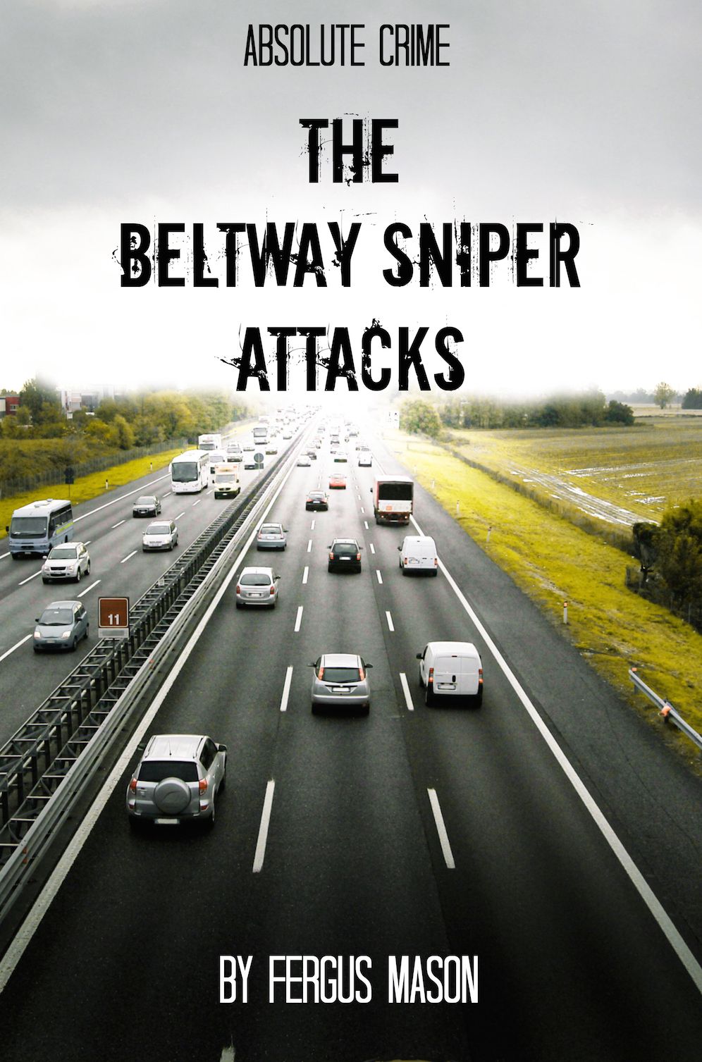 The Beltway Sniper Attacks