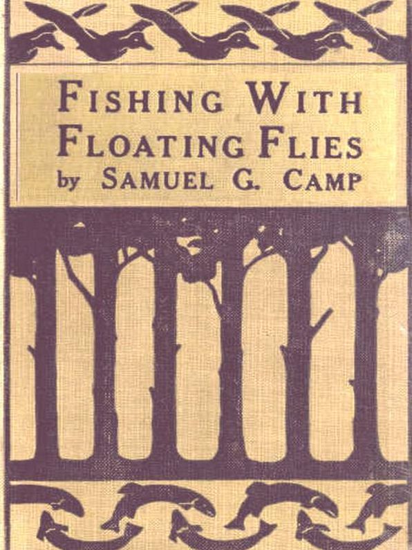 Fishing with Floating Flies