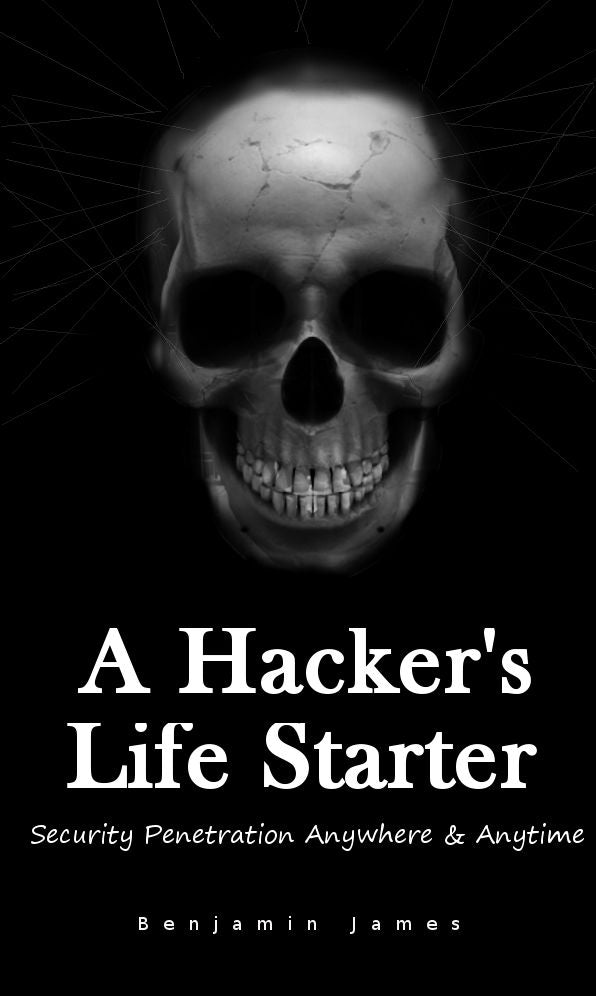 A Hacker's Life Starter - Security Penetration Anywhere & Anytime