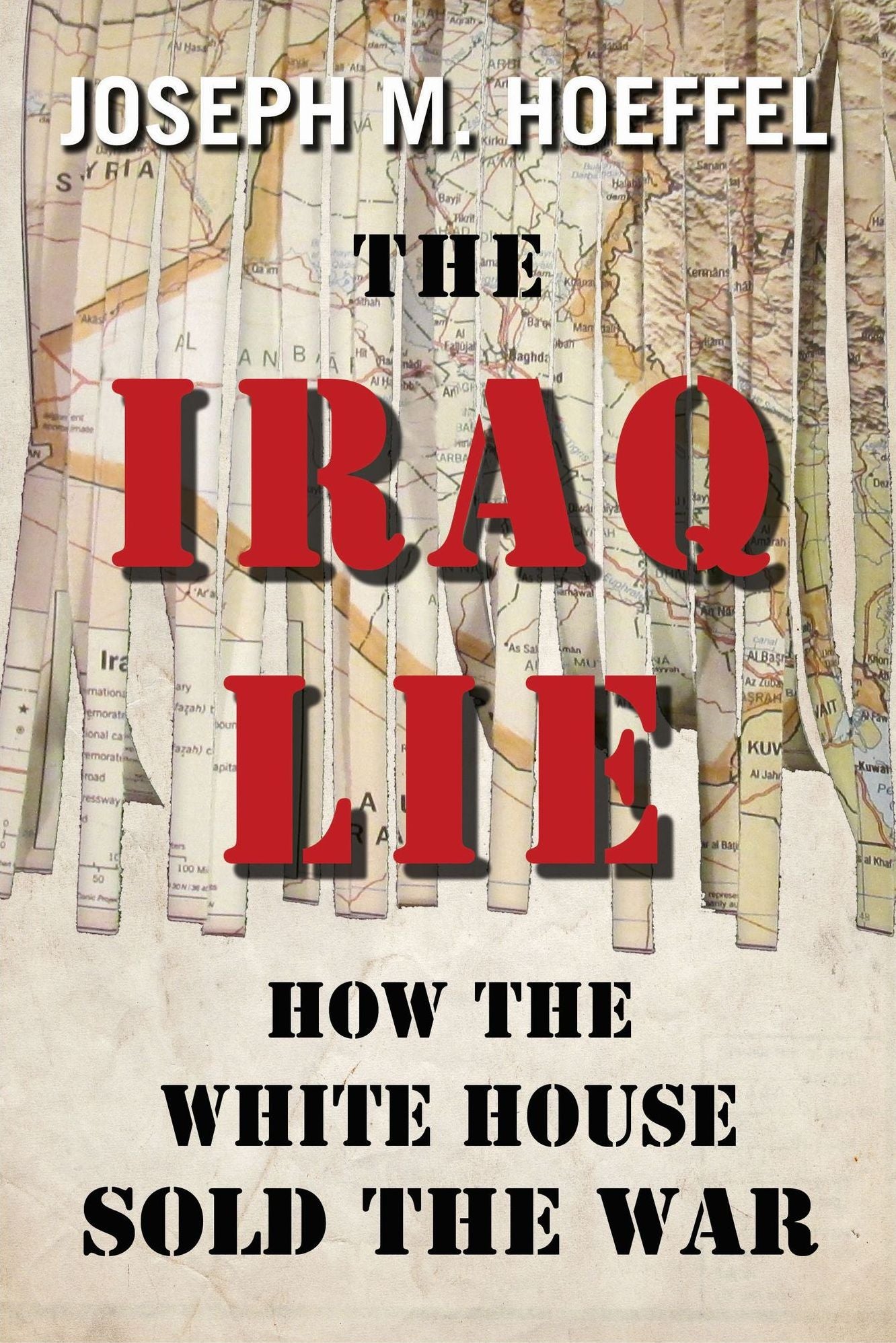 The Iraq Lie: How the White House Sold the War