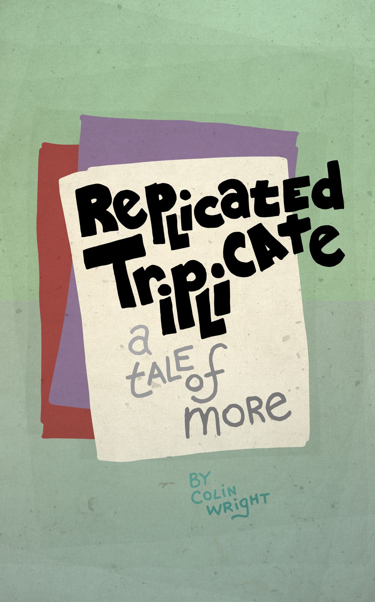 Replicated Triplicate