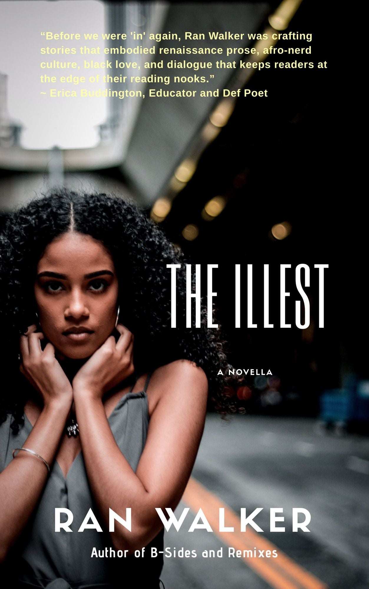 The Illest: A Novella