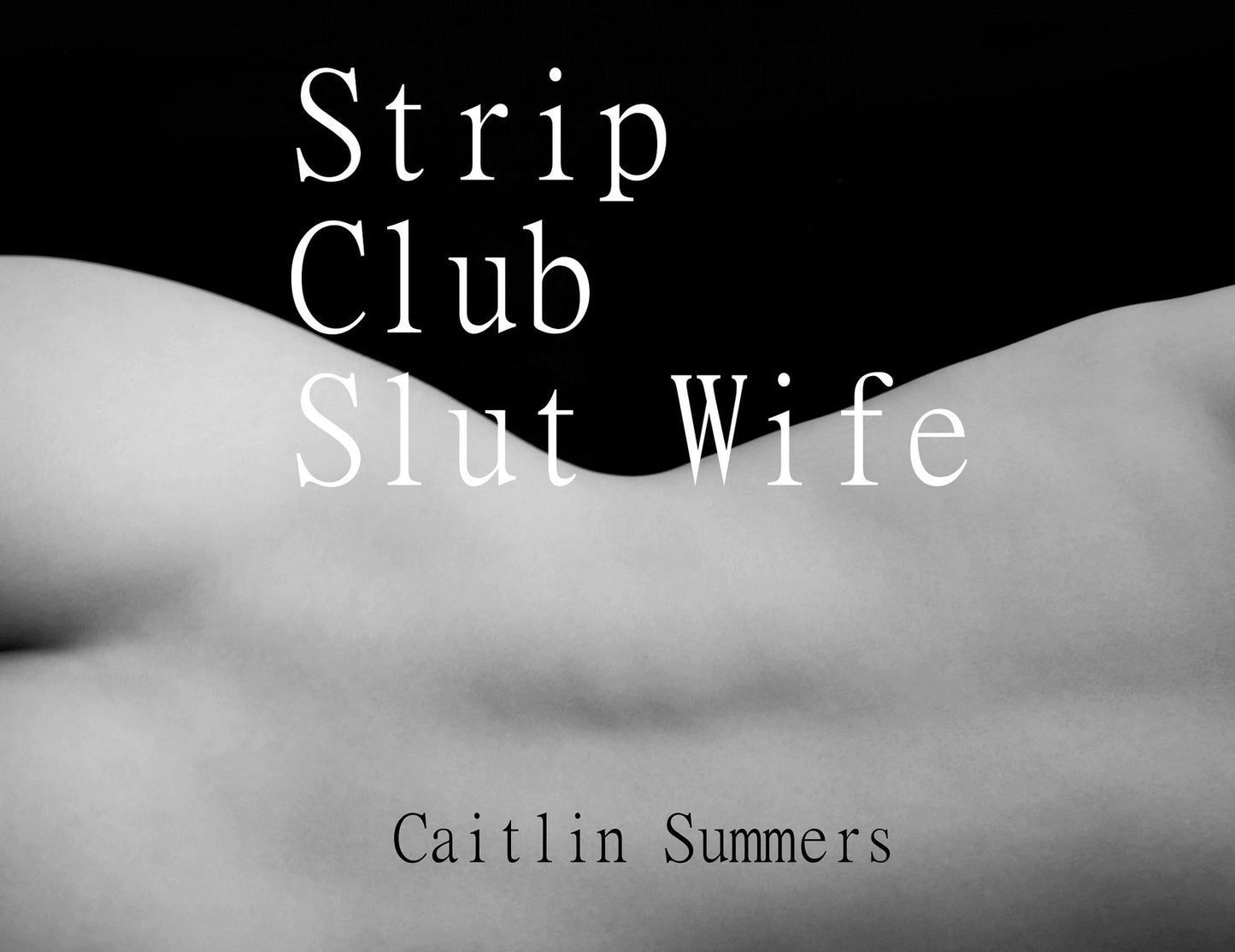 Stripclub Slut Wife
