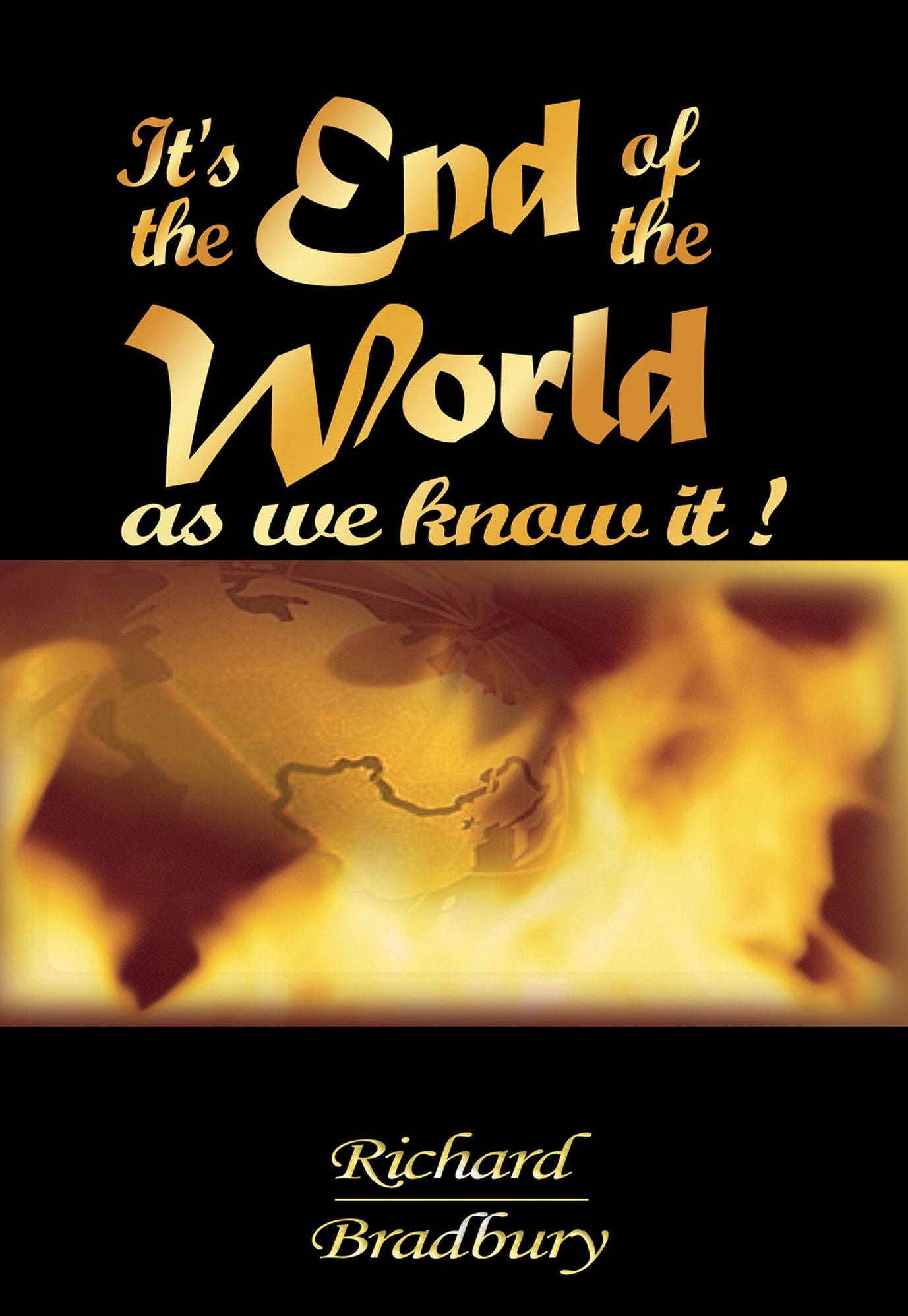 It's the End of the World as we know it