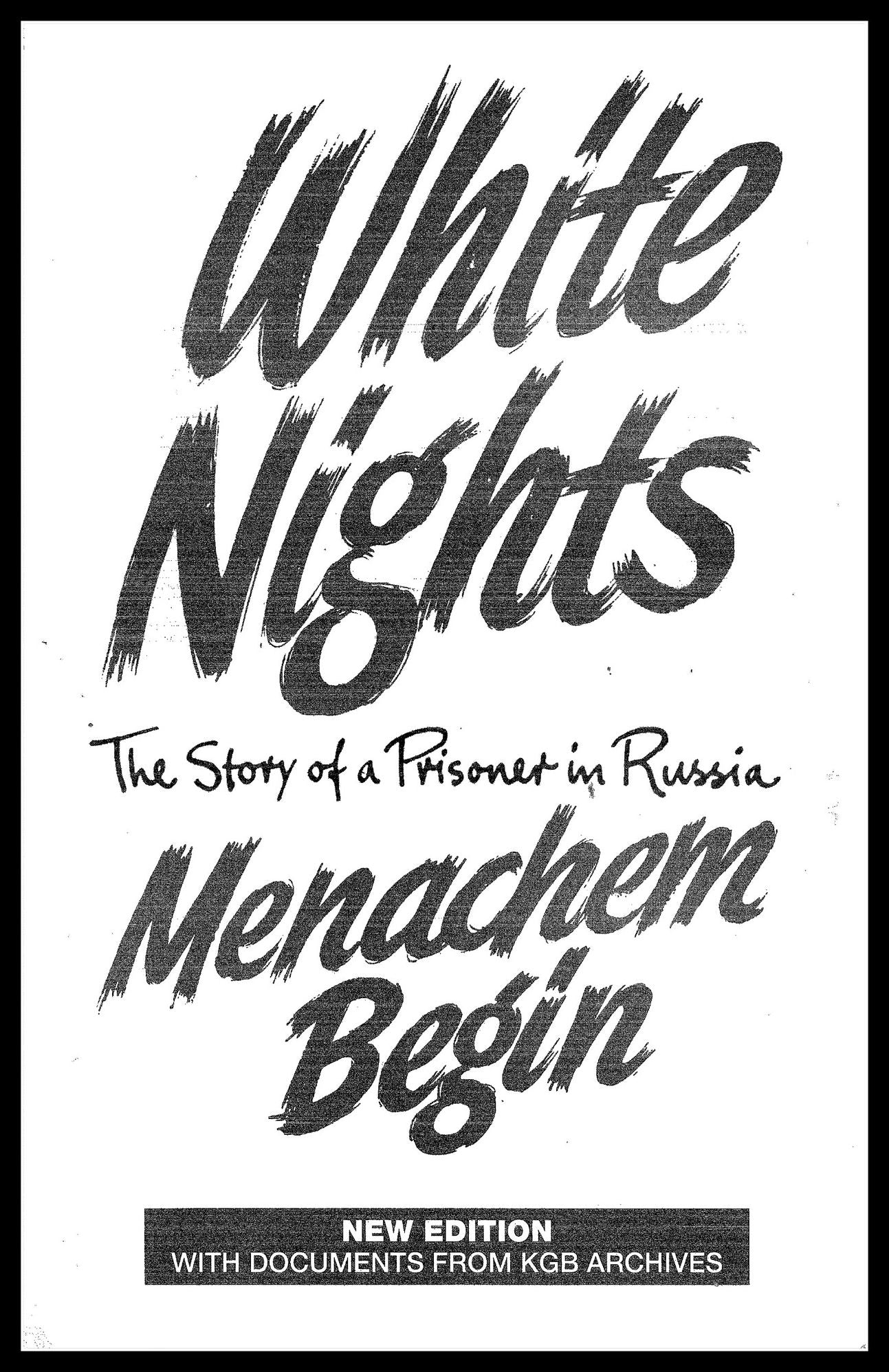 White Nights, The Story of a Prisoner in Russia