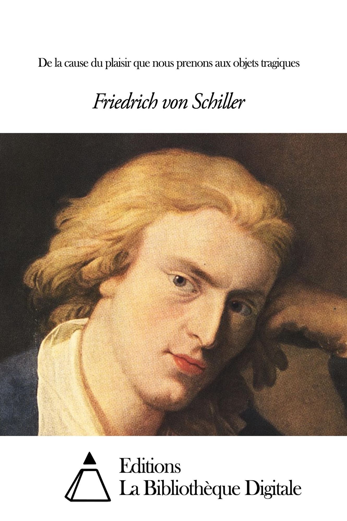 De la cause du plaisir que nous prenons aux objets tragiques