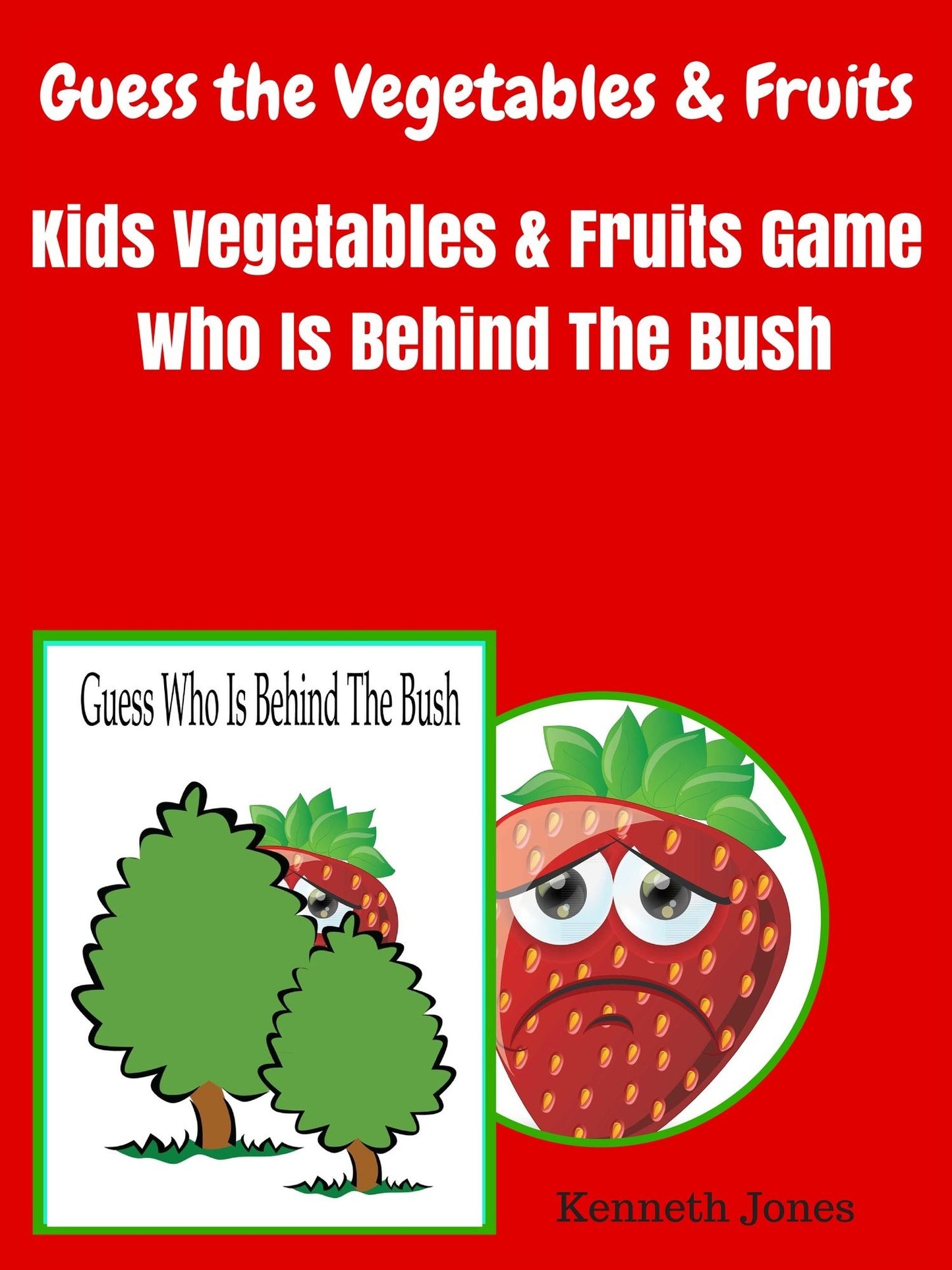 Guess The Vegetables And Fruits : Kids Vegetables And Fruits Game Who Is Behind The Bush