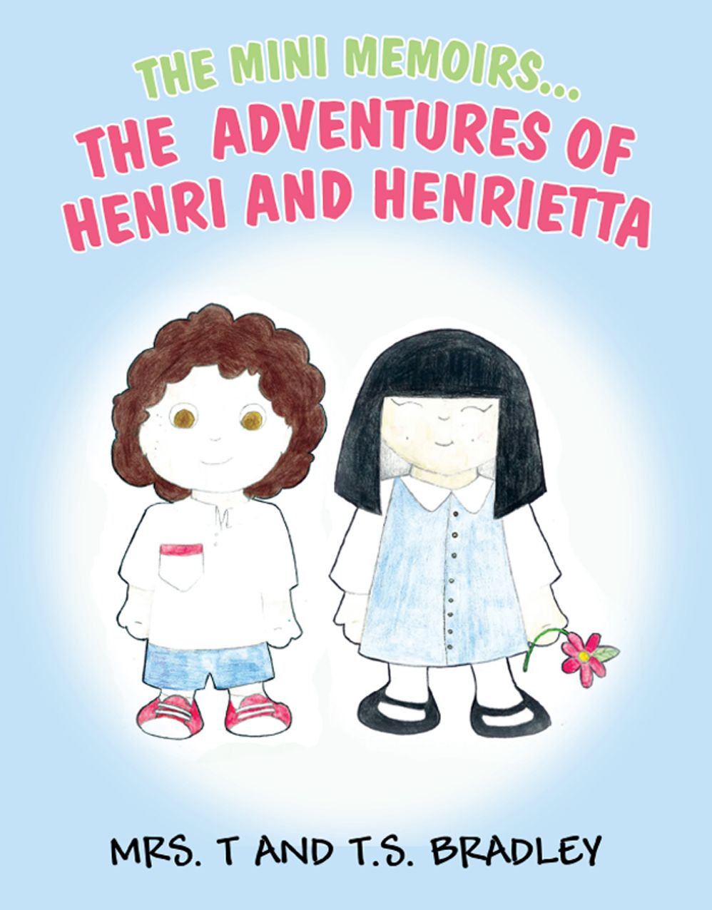 The Mini Memoirs - The Adventures of Henri and Henrietta